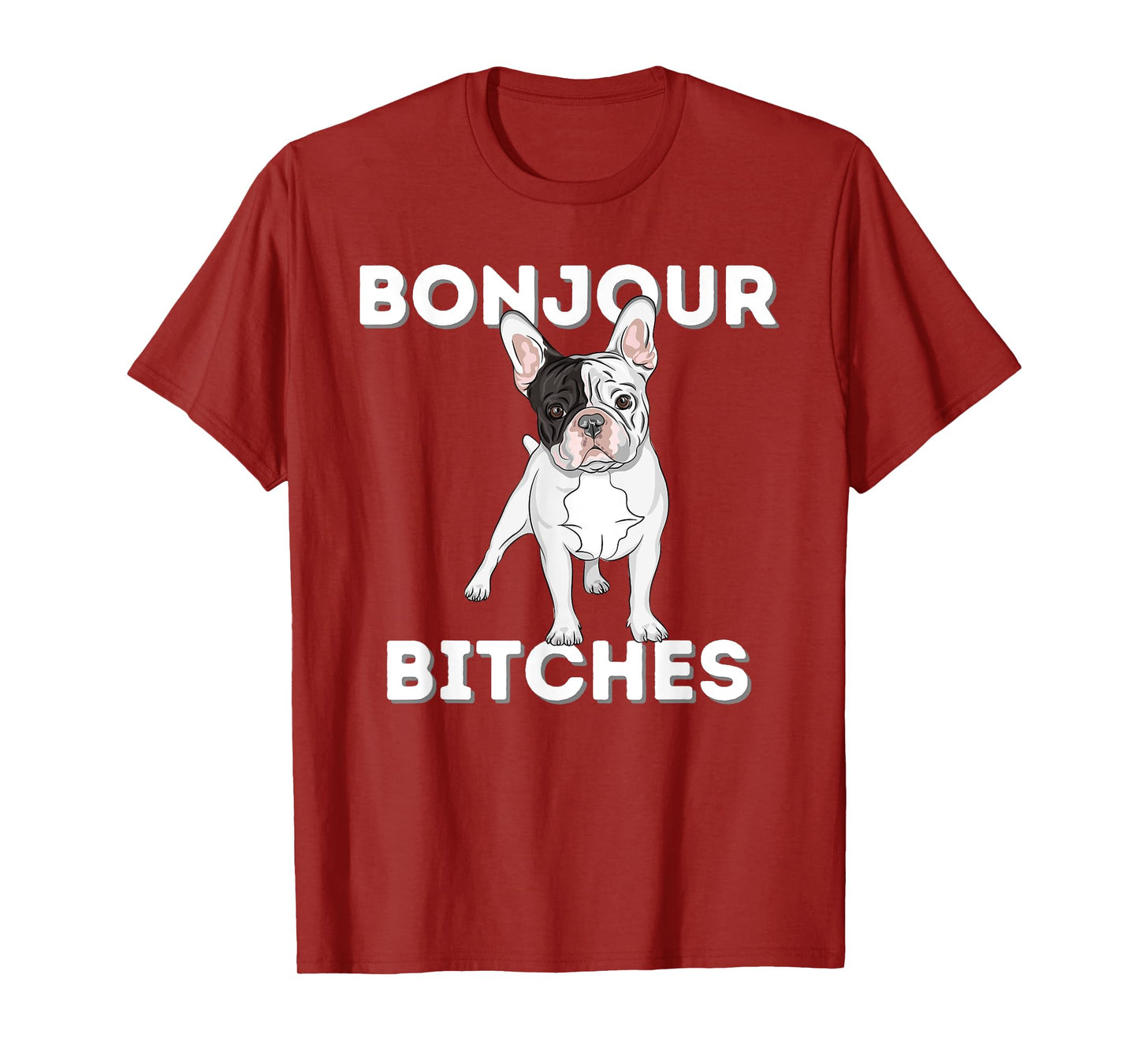Bonjour - Funny French Bulldog Frenchie Dog Lover T-Shirt for Men Women