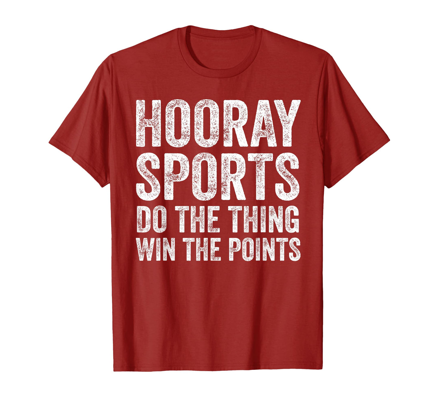 Sporty Gifts Hooray Sports Do The Thing Win The Points T-Shirt