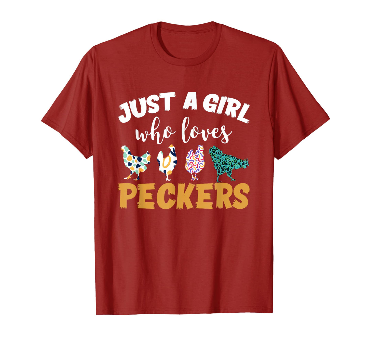 Just a girl who loves peckers T-Shirt