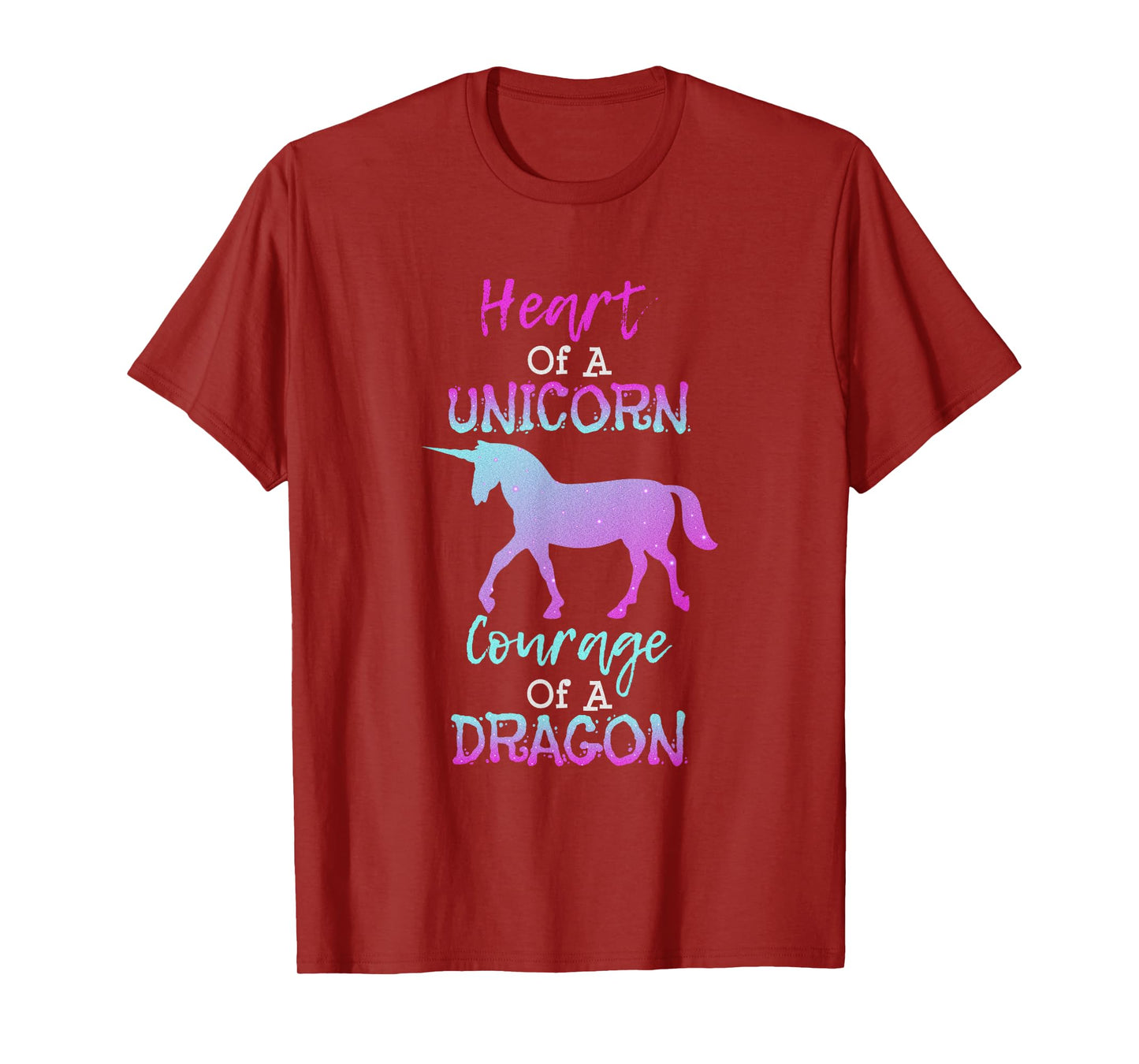Heart of a Unicorn Courage of a Dragon T Shirt