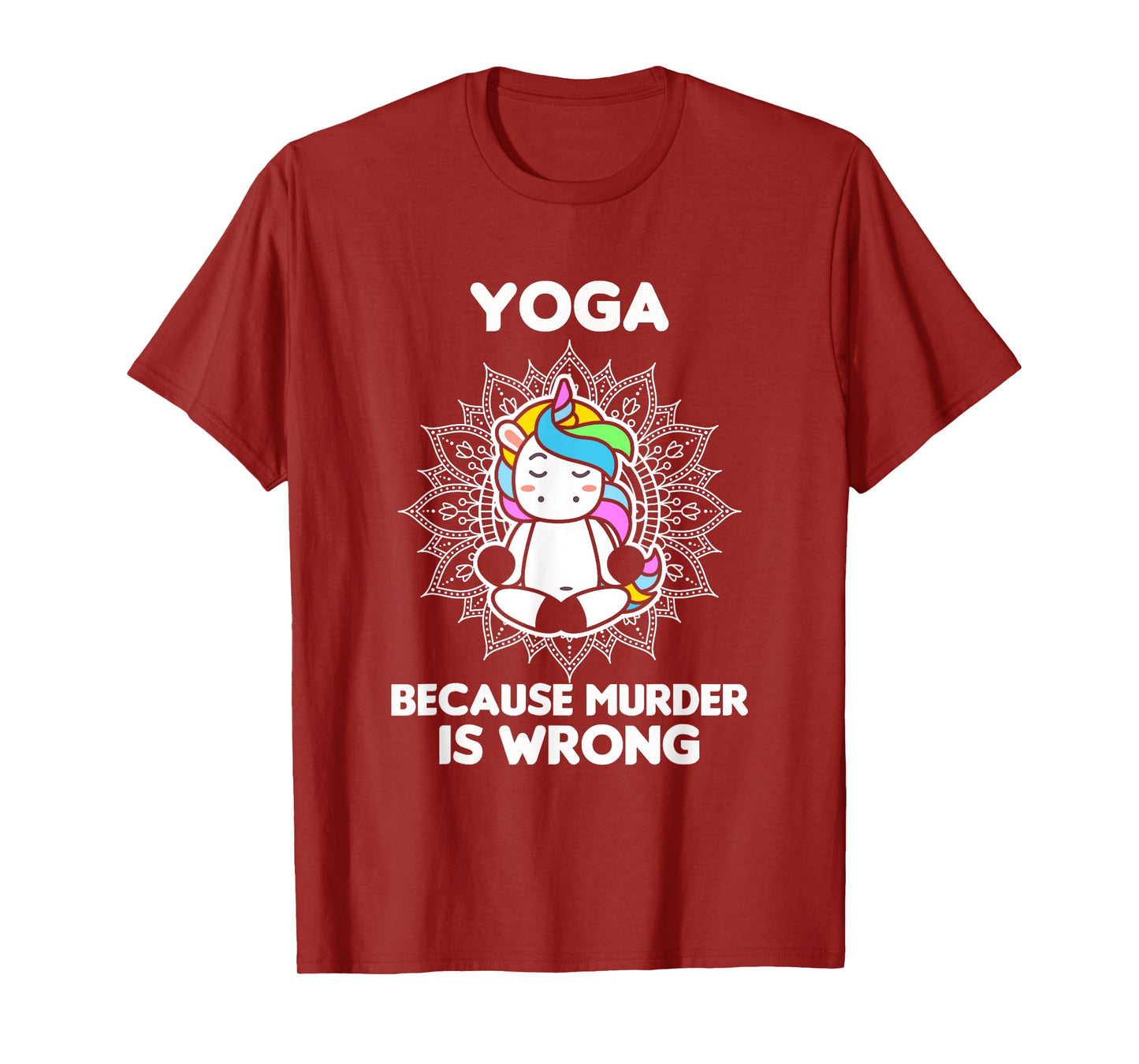 Yoga Because Murder Is Wrong - Yoga Lover - Yoga T-Shirt