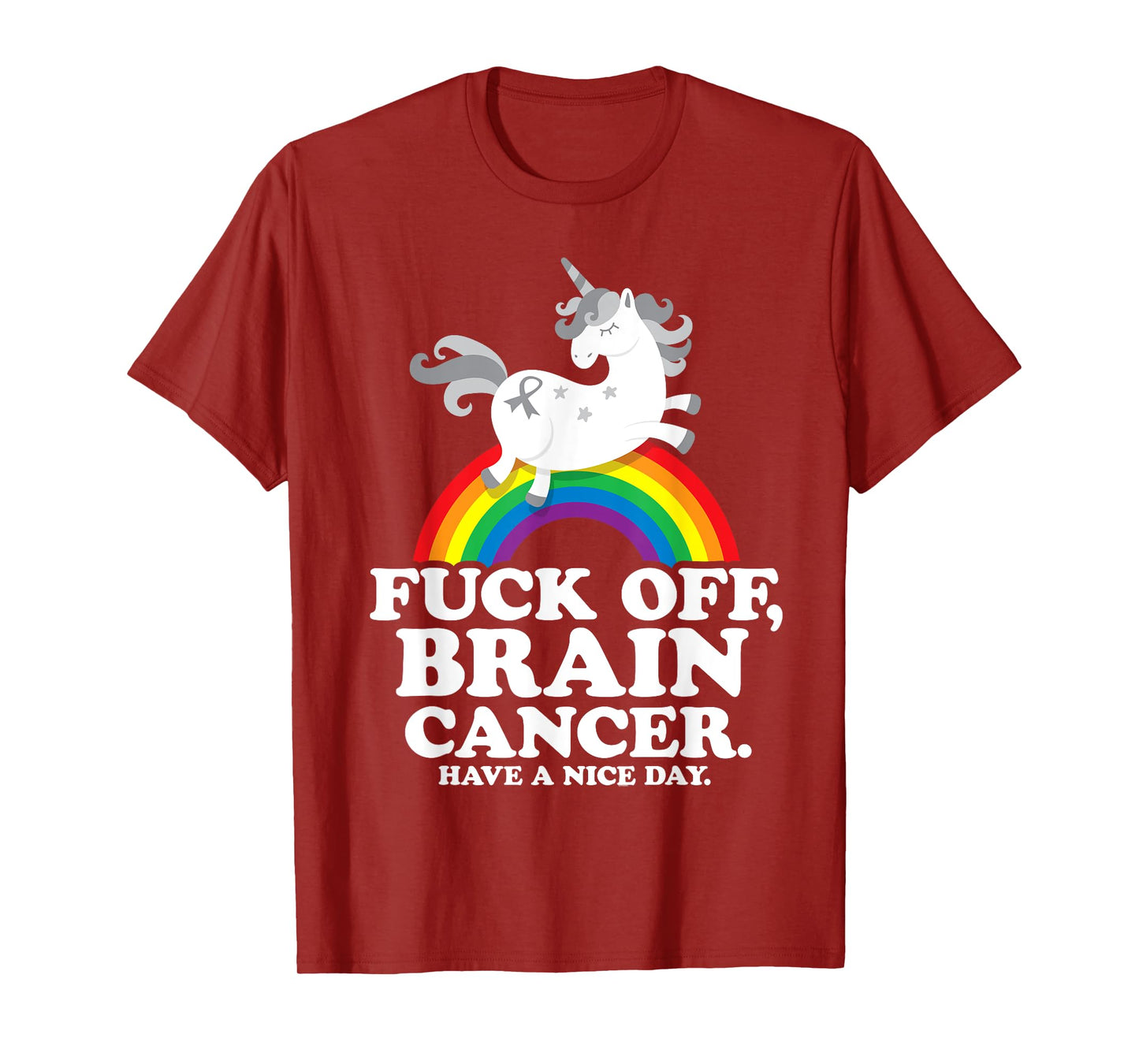 Fuck Off Brain Cancer Quote Funny Unicorn Rainbow Gift T-Shirt