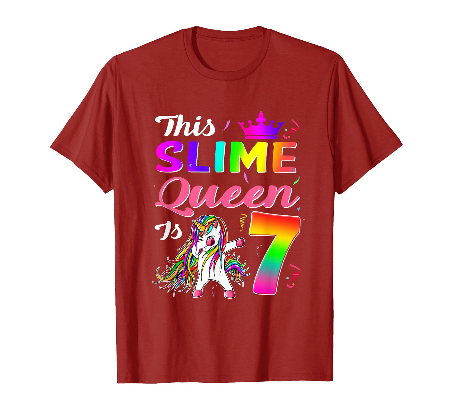 This Slime Queen Is 7 Slime Queen Girls 7th Birthday Unicorn T-Shirt