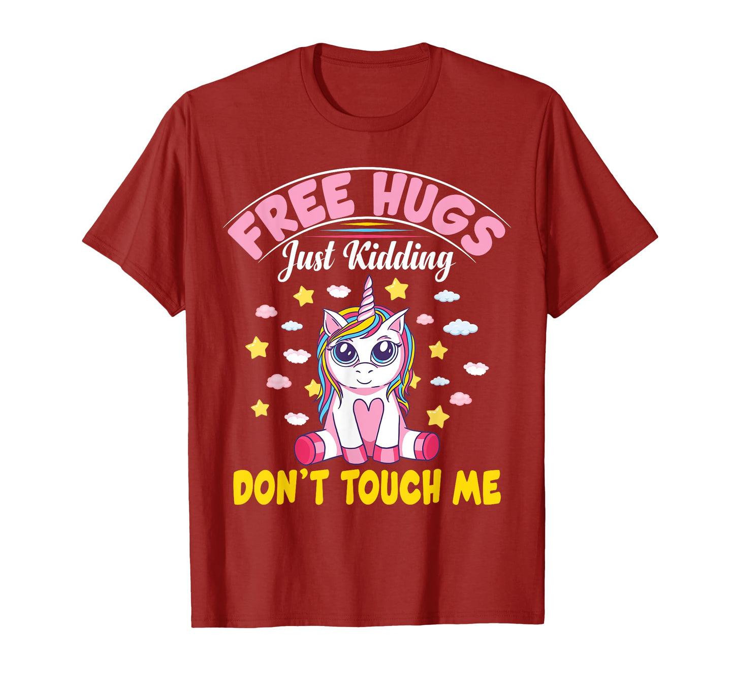 Free Hugs Just Kidding Don't Touch Me Funny Unicorn T-Shirt