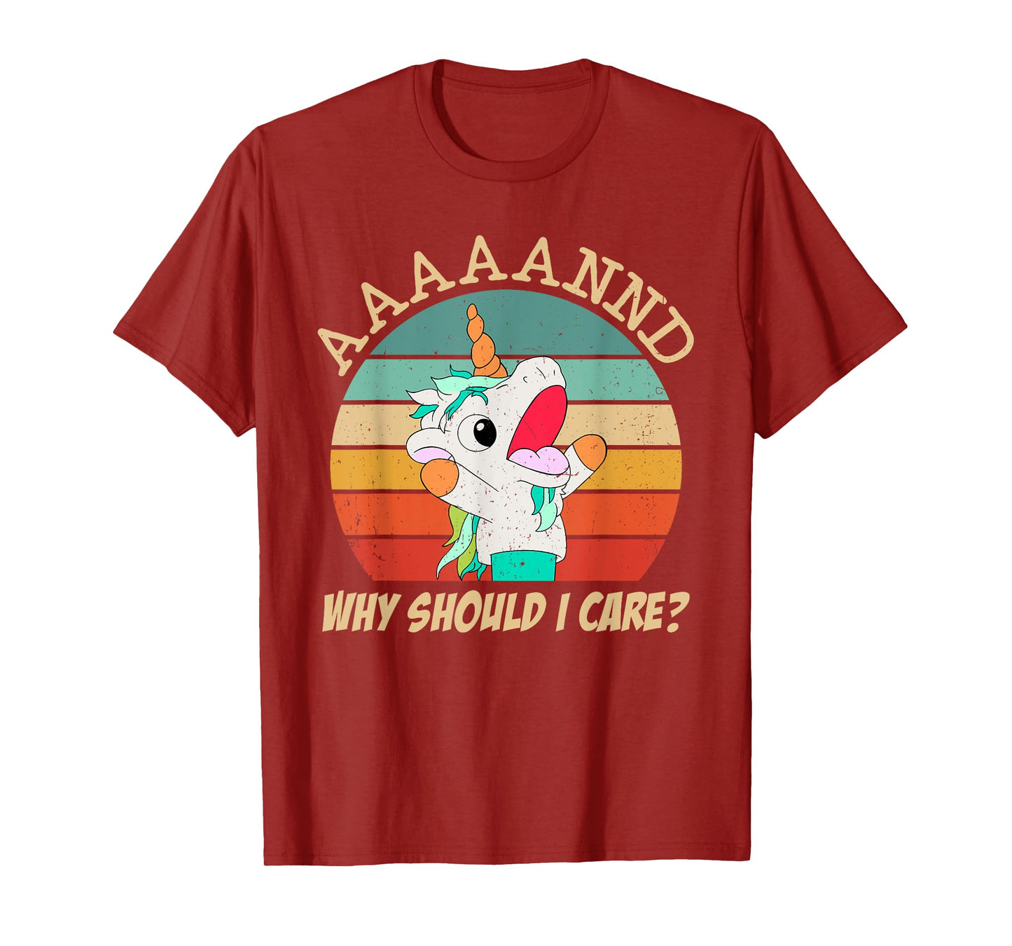 And Why Should I Care? Funny Sarcastic Unicorn Meme T-Shirt