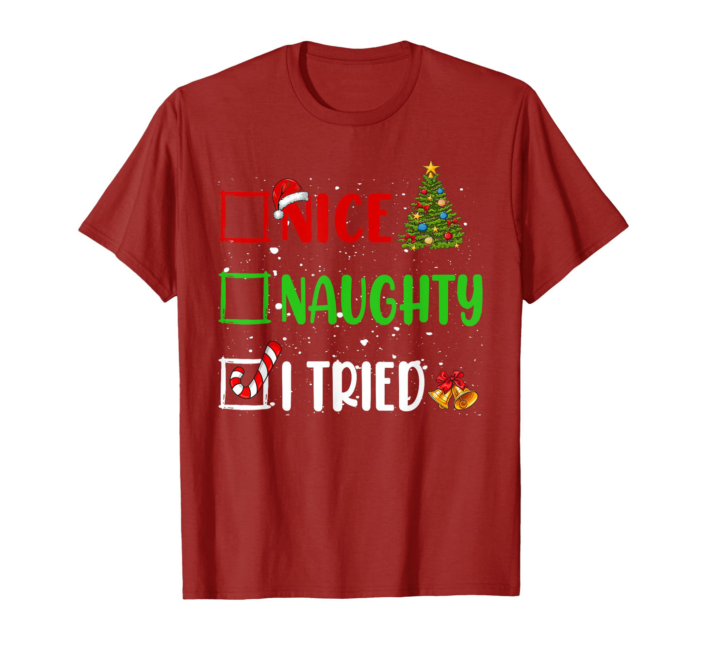 Nice Naughty I Tried Christmas List Holiday Xmas 2024 T-Shirt