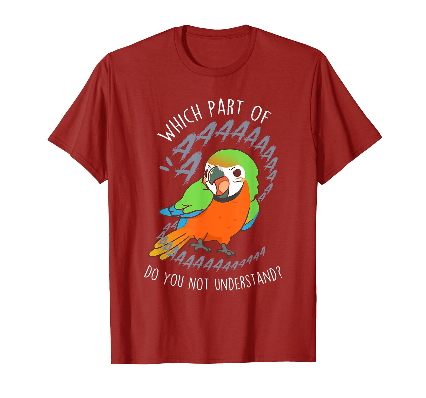 Catalina Macaw Parrot Aaa Funny Cute Pet Hybrid Bird Mom Dad T-Shirt