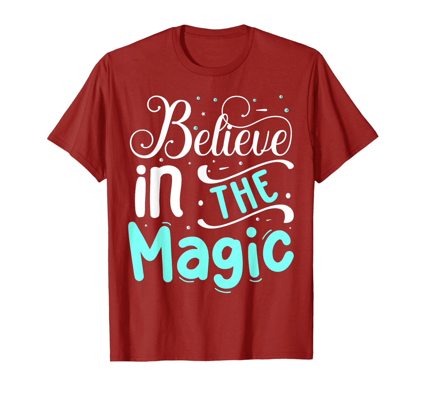 Believe In The Magic T-Shirt