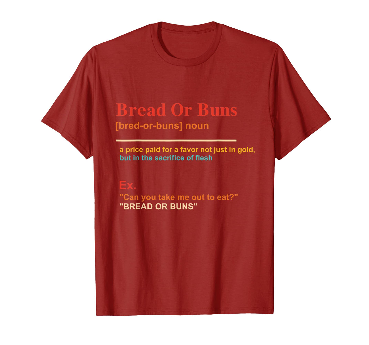 Bread Or Buns Funny Noun Definition Design T-Shirt