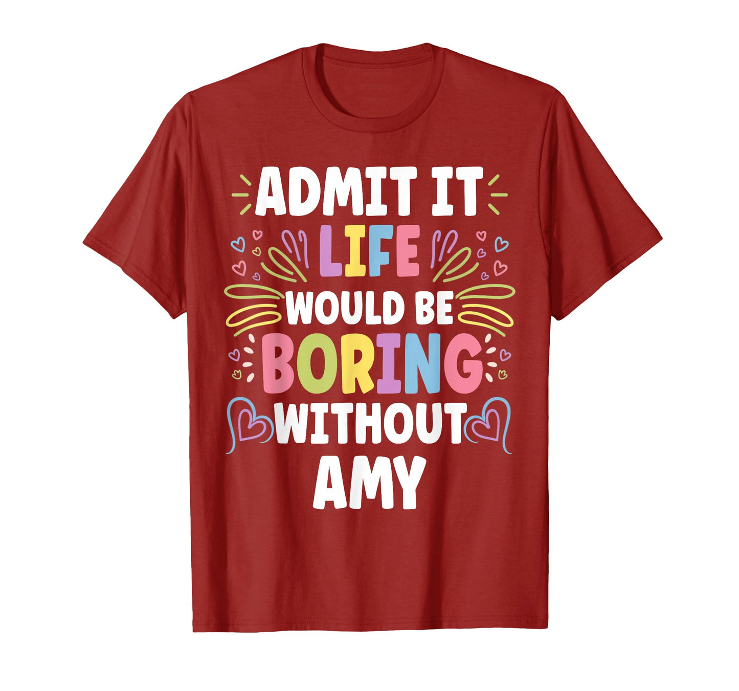 AMY Personalized Name Funny Cute Custom AMY Name T-Shirt