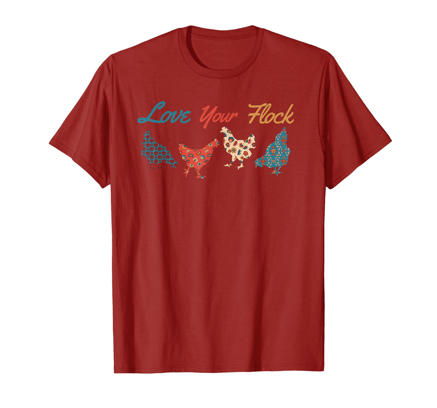 Love Your Flock Chicken Hen Lovers Cute Funny Farmer Family T-Shirt