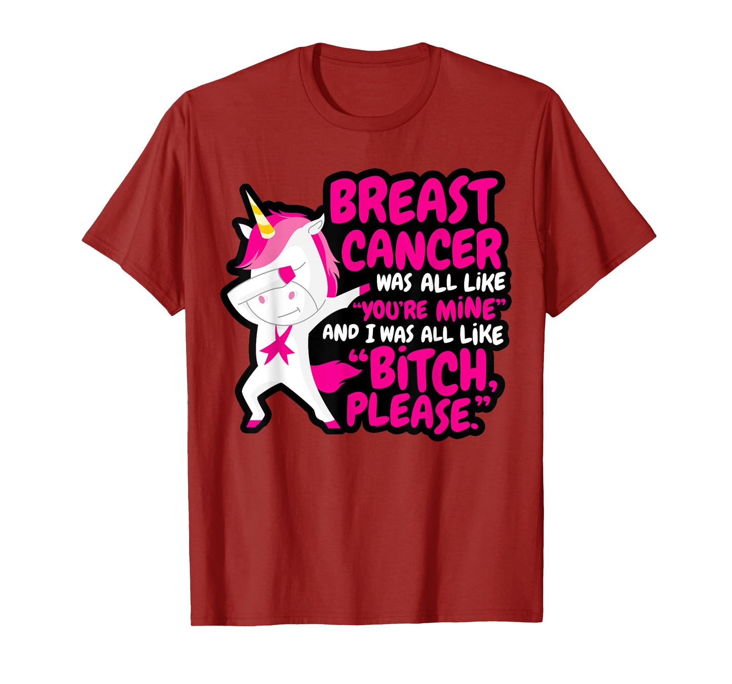 Funny Breast Cancer Survivor Bitch Please Unicorn T-Shirt