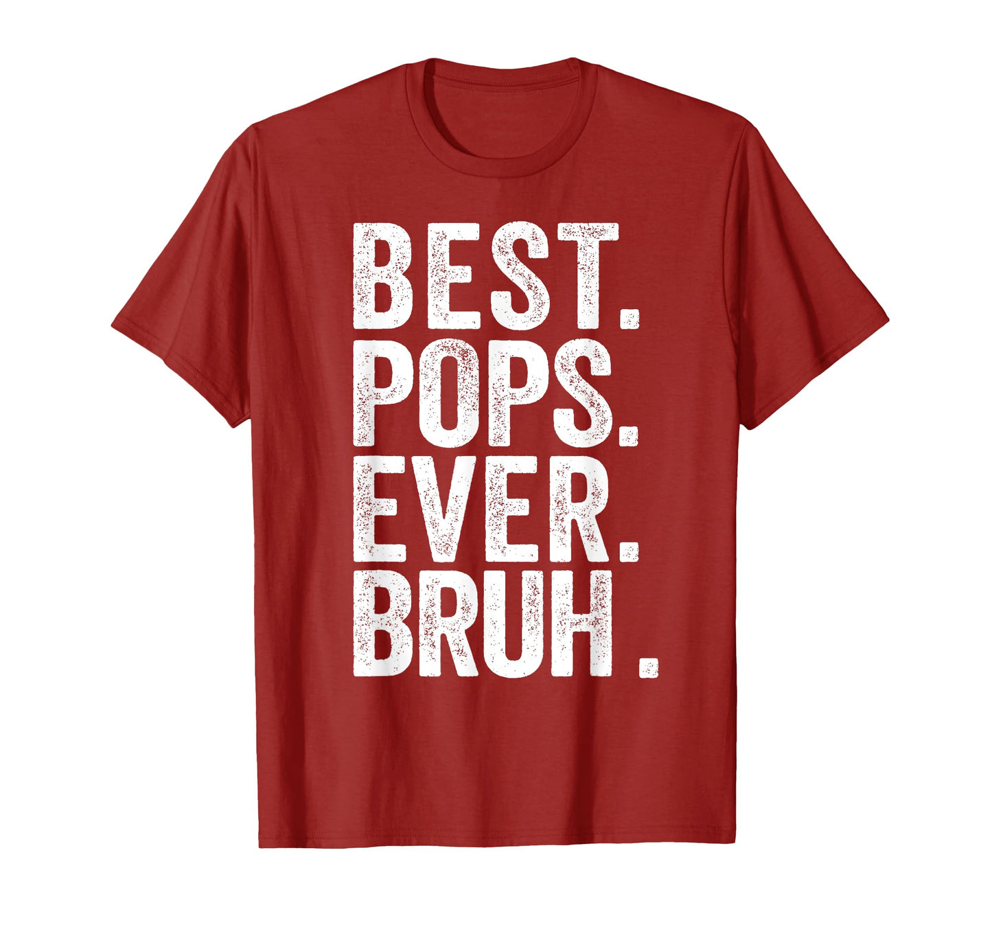 Retro Best Pops Ever Bruh Apprael For Dad T-Shirt