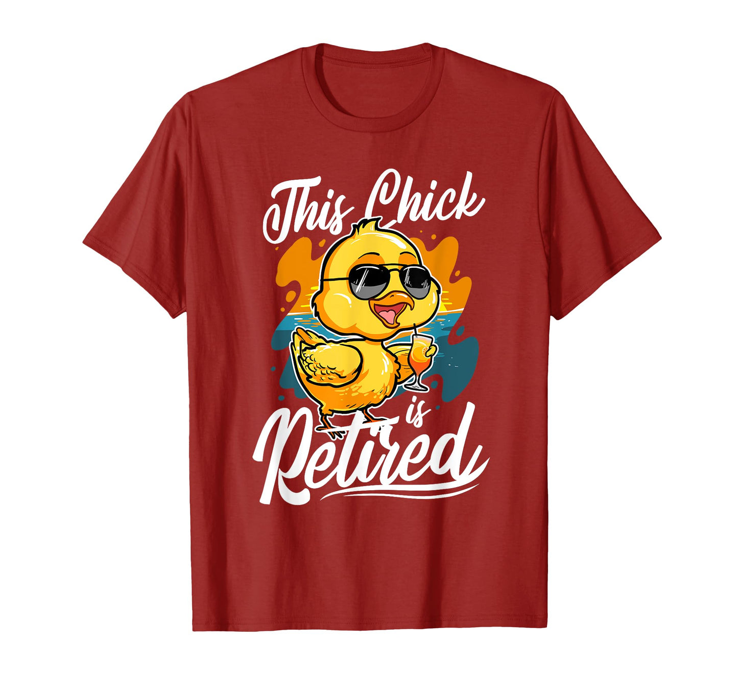 Funny Retirement Women - This Chick Is Retired T-Shirt