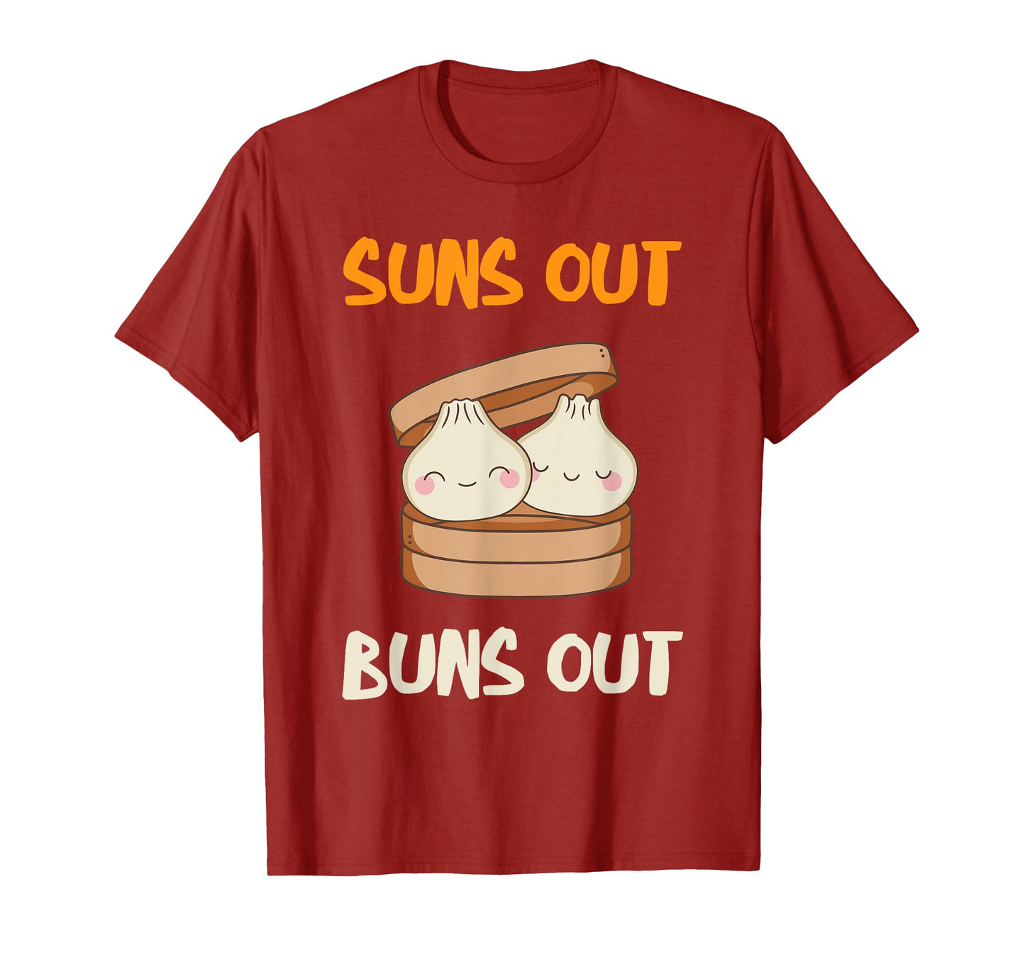 Dim Sum Suns Out Buns Out Foodie Dumpling Lover Asian Food T-Shirt