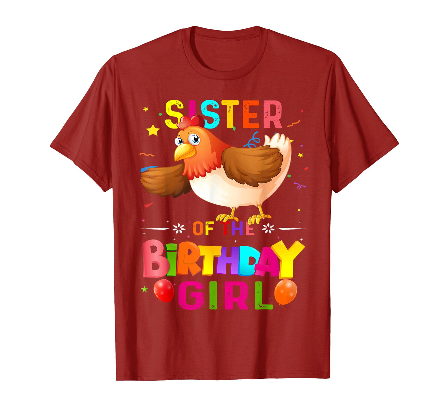 Birthday Girl Chicken Sister of the Birthday Girl Chicken T-Shirt