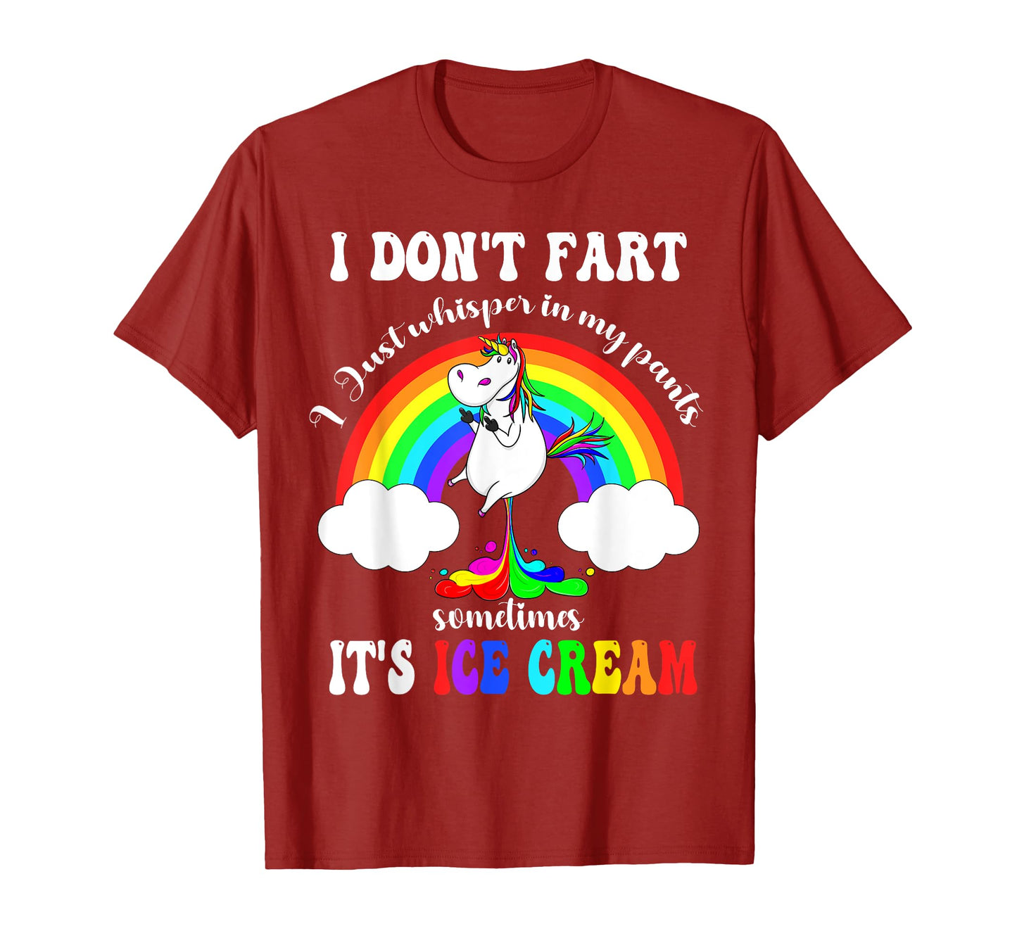 Funny Unicorn I Don't Fart I Just Whisper In My Pants T-Shirt