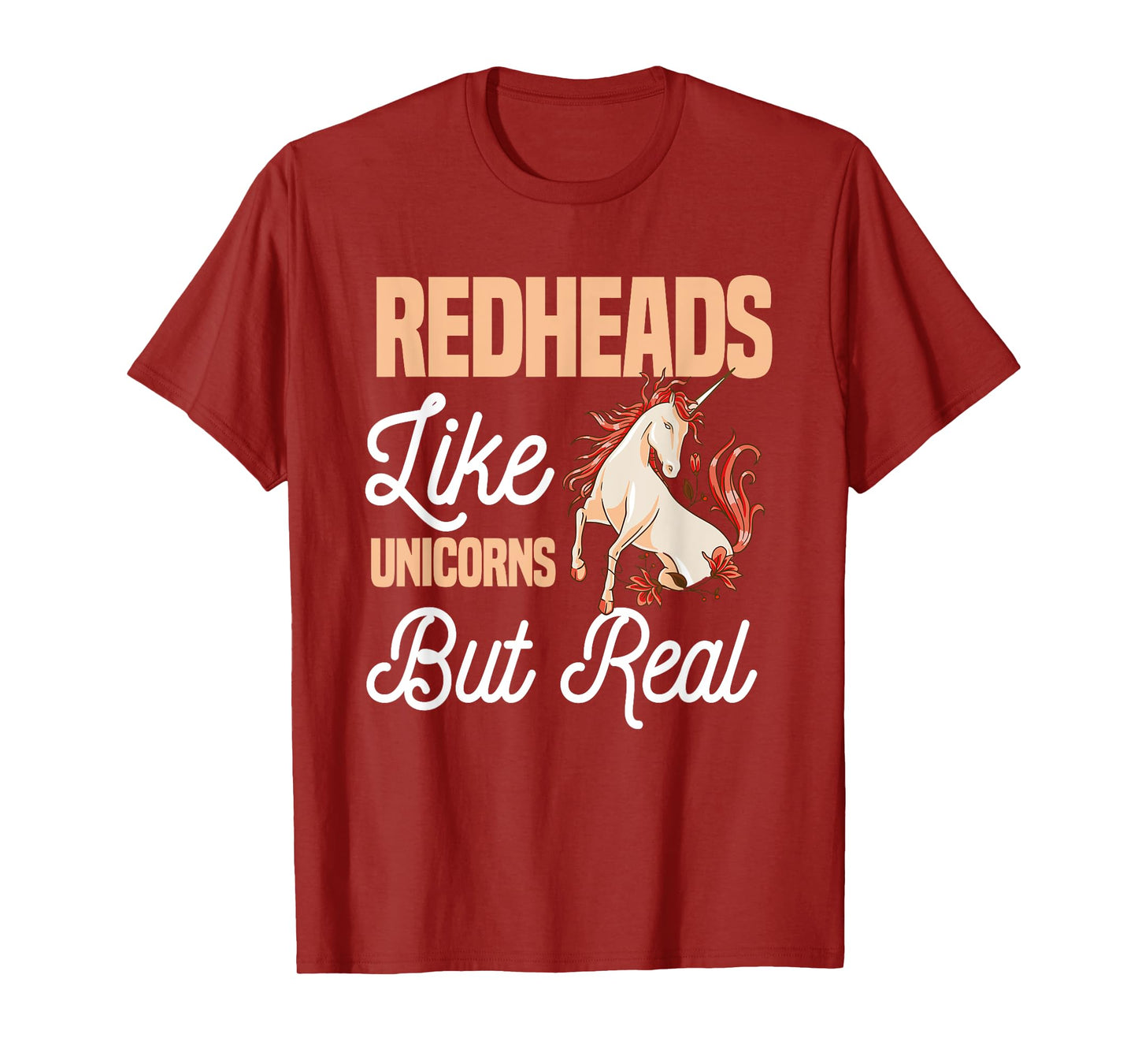 Redheads Like Unicorns But Real Red Hair Ginger T-Shirt