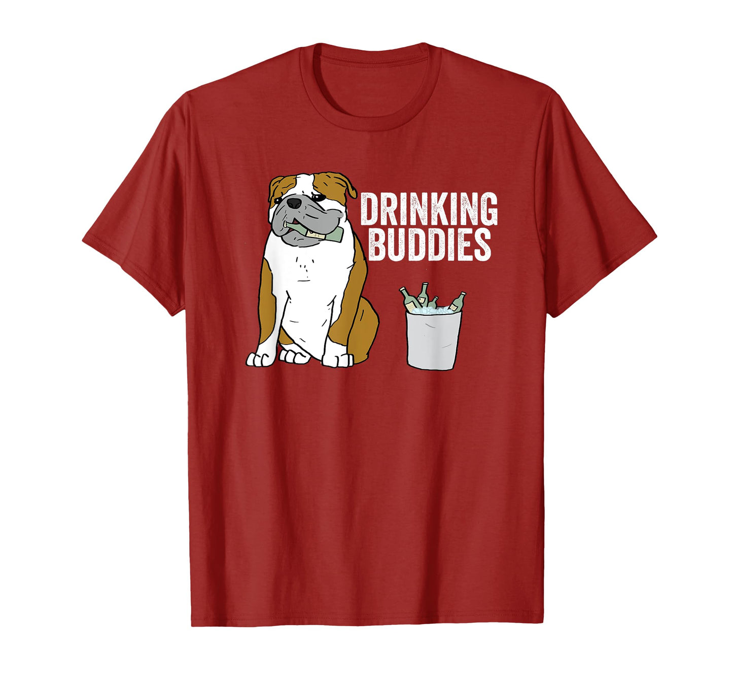 English Bulldog Drinking Buddies T-Shirt Dog Beer Shirt T-Shirt for Men Women