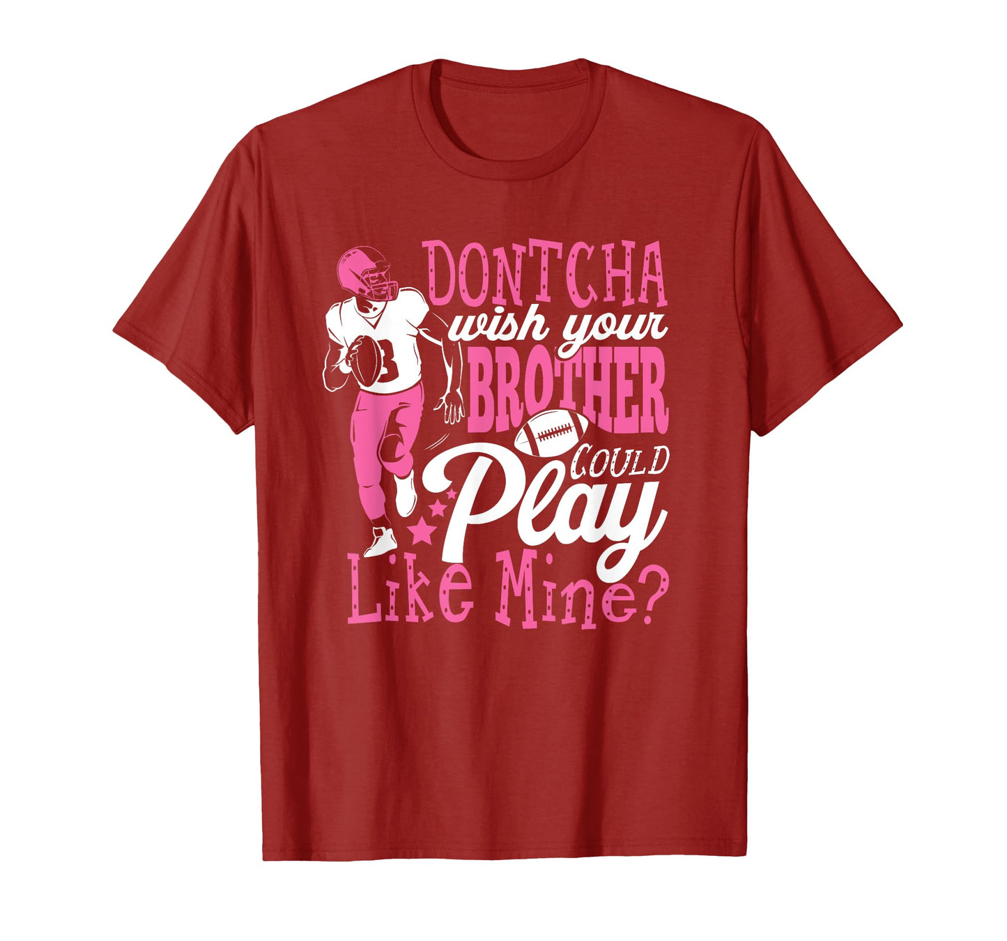 Brother Could Play Football Sister Sis Womens T-Shirt