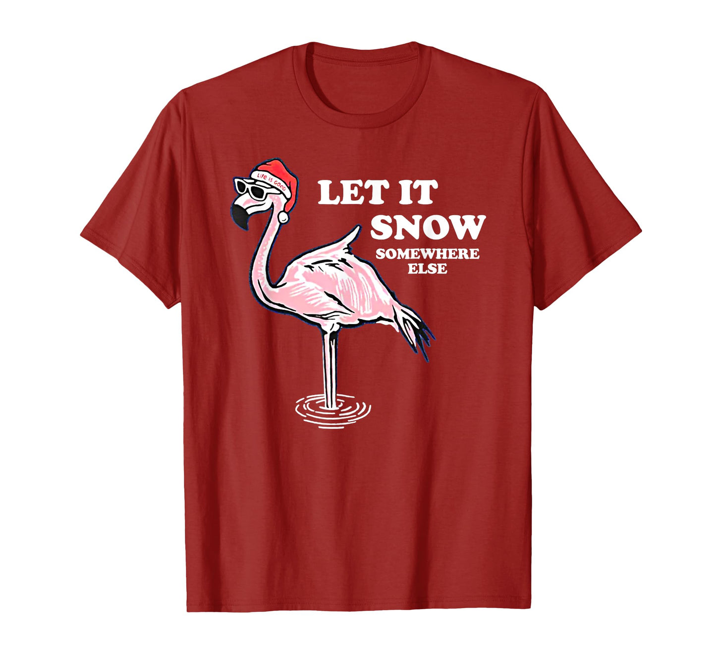 Flamingo Let It Snow Somewhere Else Christmas T-Shirt