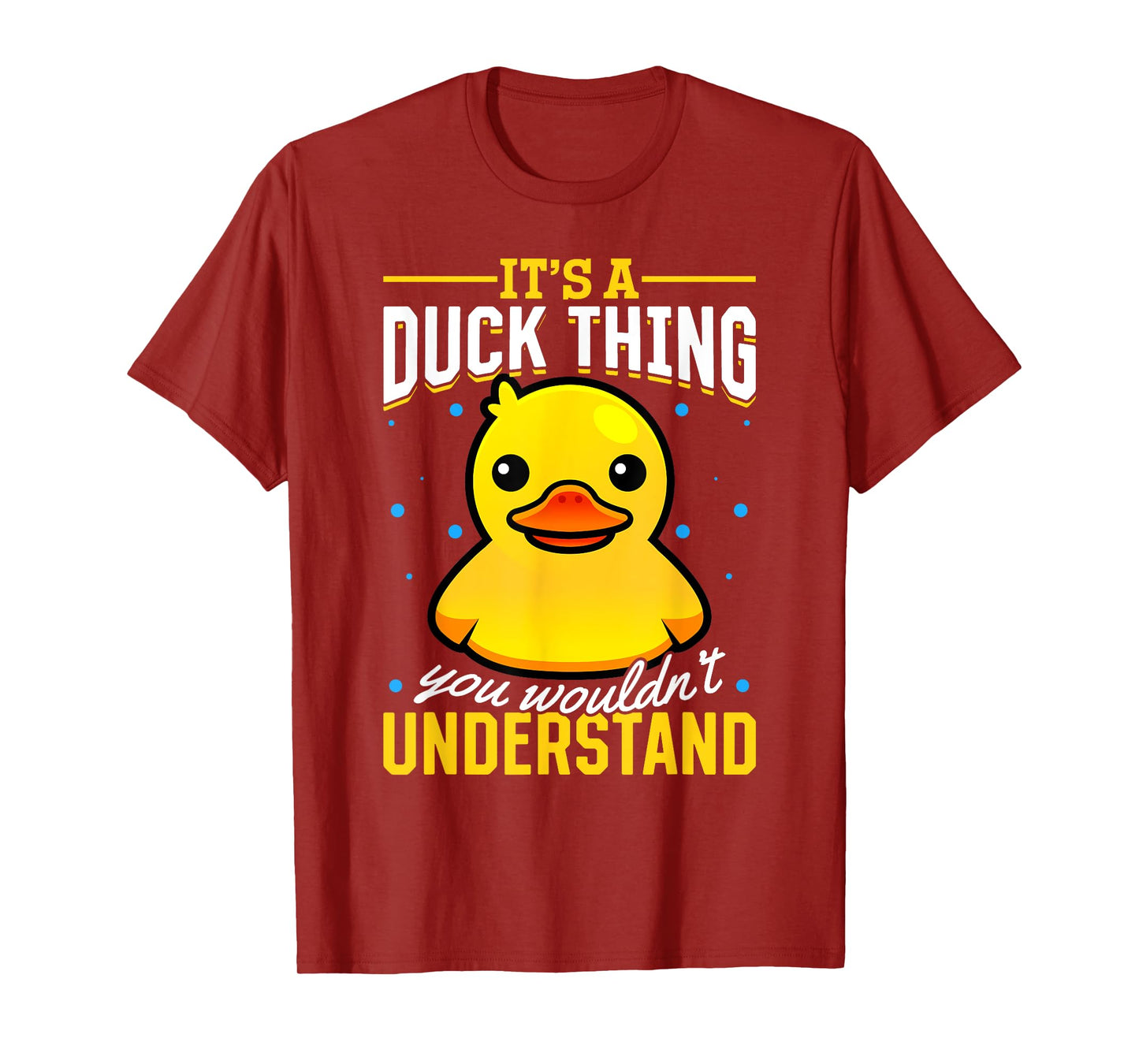 Yellow Rubber Duck - Its a Duck thing you wouldnt understand T-Shirt