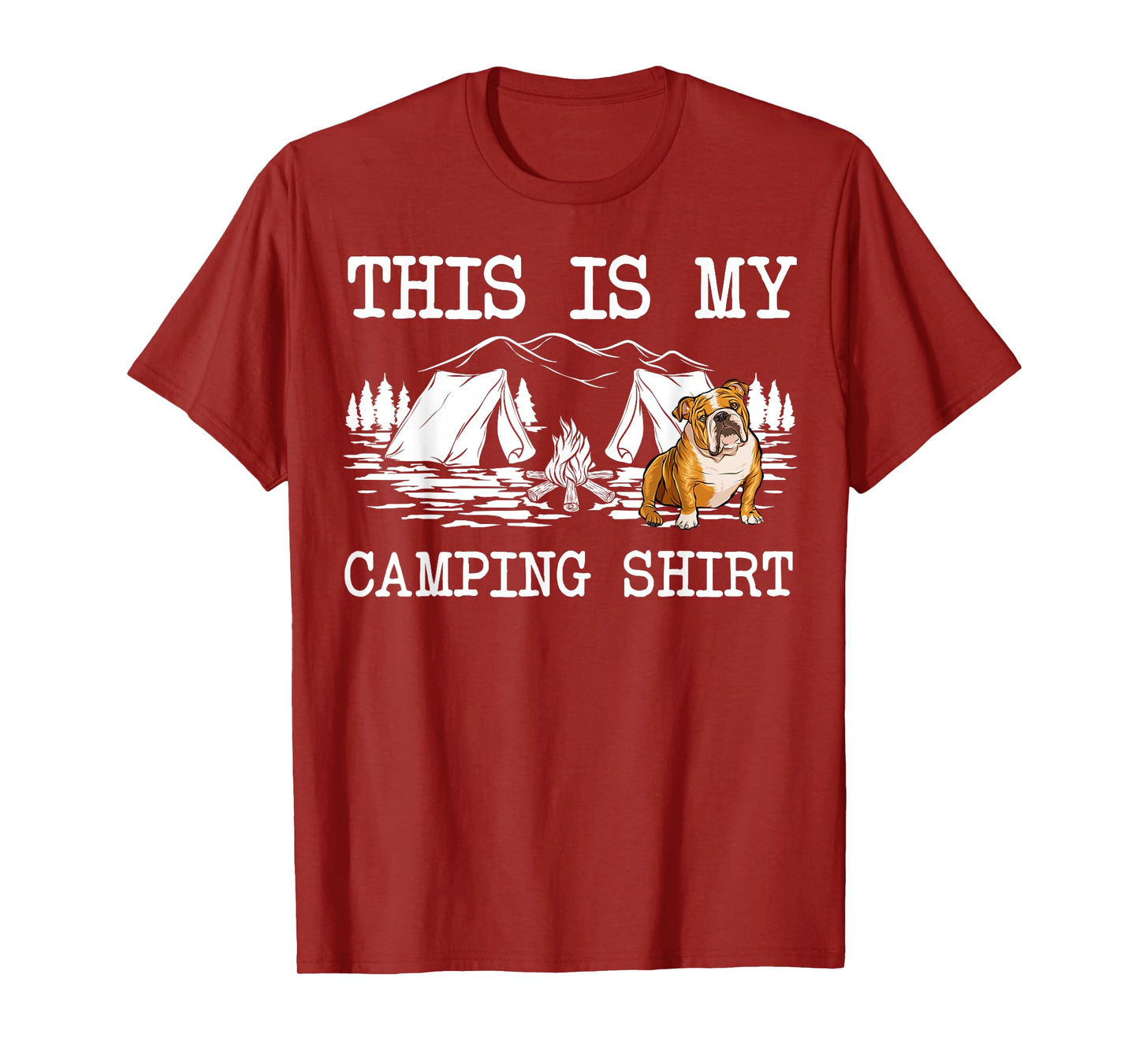 Campfire Bulldog Dog This Is My Camping T-Shirt for Men Women Girls Kids