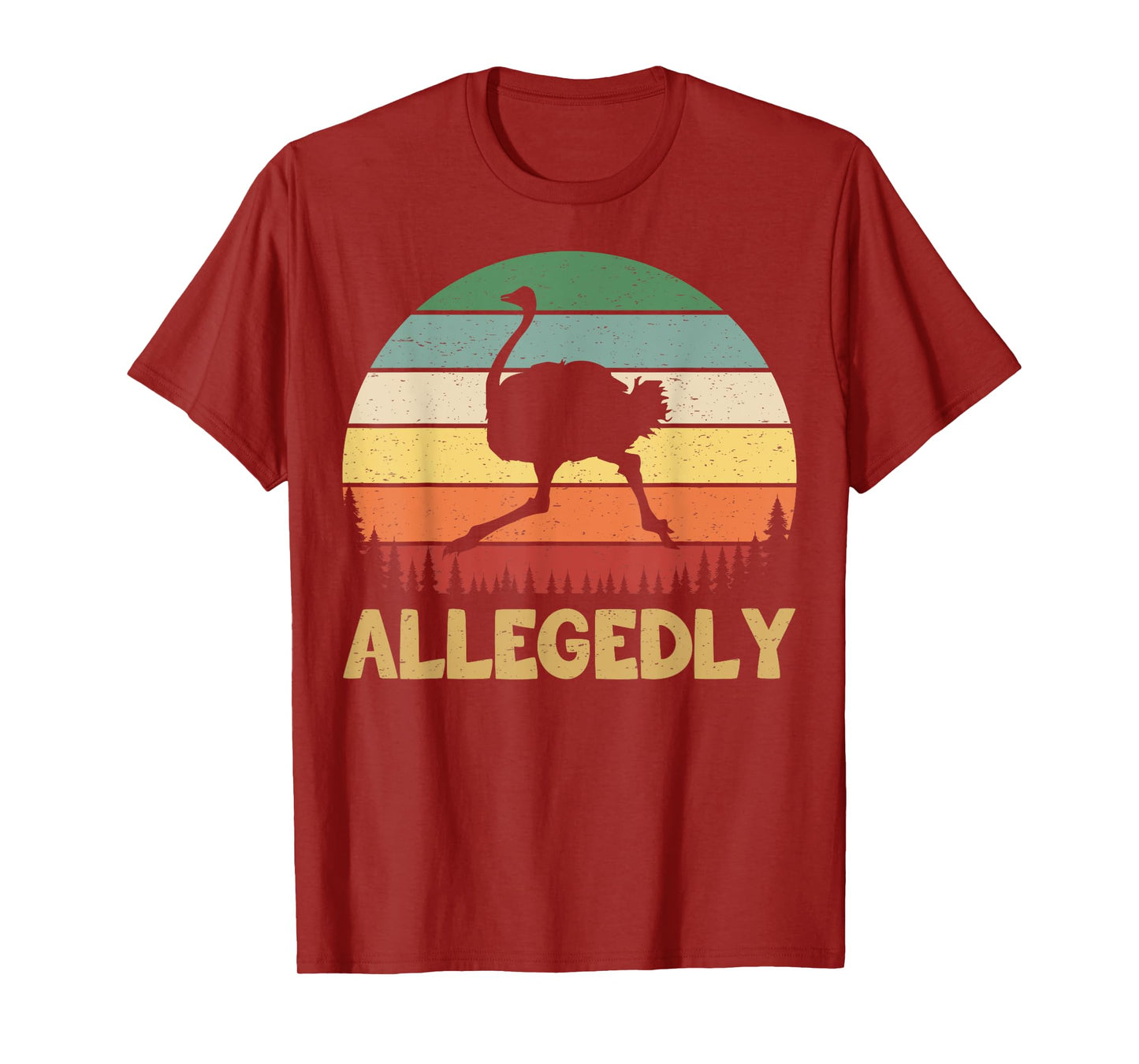 Allegedly Ostrich Vintage Retro Funny Ostrich Lover T-Shirt