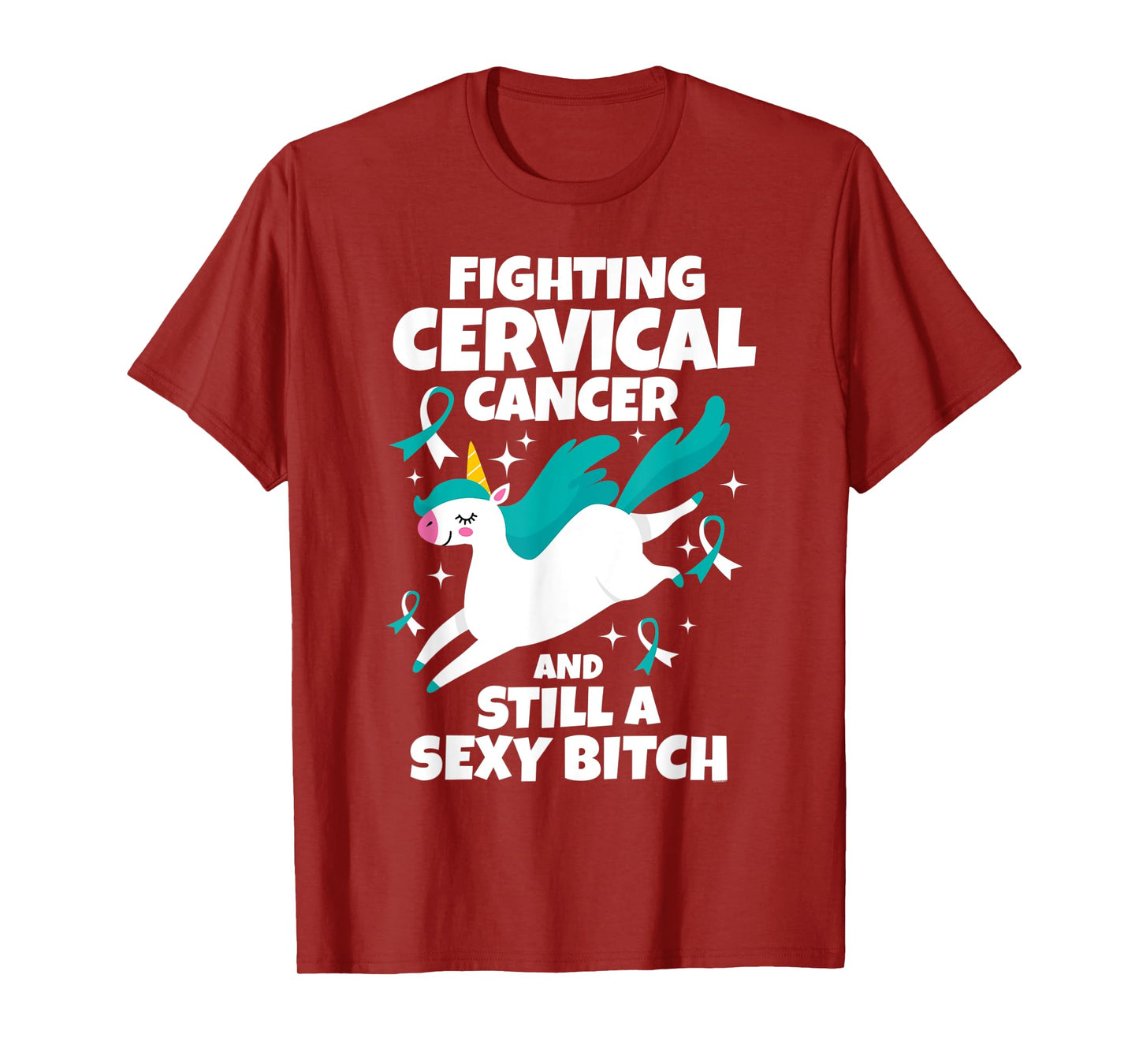 Fighting Cervical Cancer Sexy Bitch Quote Funny Unicorn Gift T-Shirt