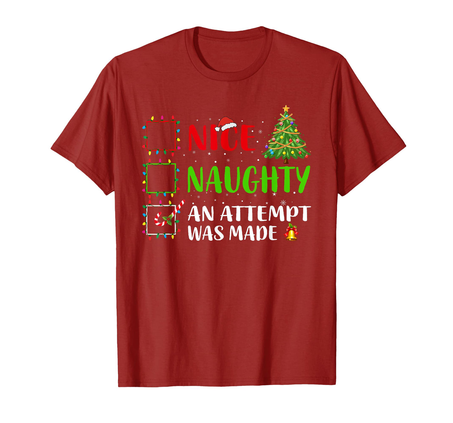 Nice Naughty An Attempt Was Made Christmas List Holiday Xmas T-Shirt