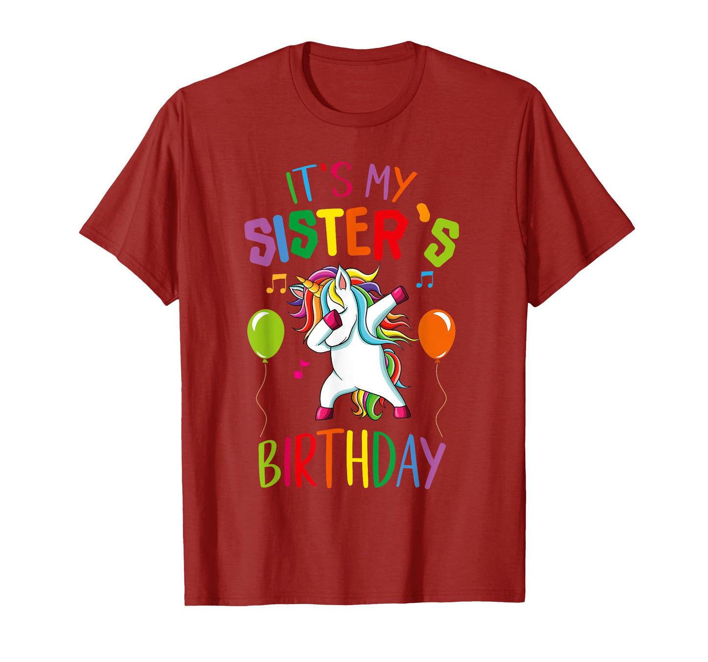 It Is My Sister's Birthday Awesome Happy Unicorn Party Girls T-Shirt