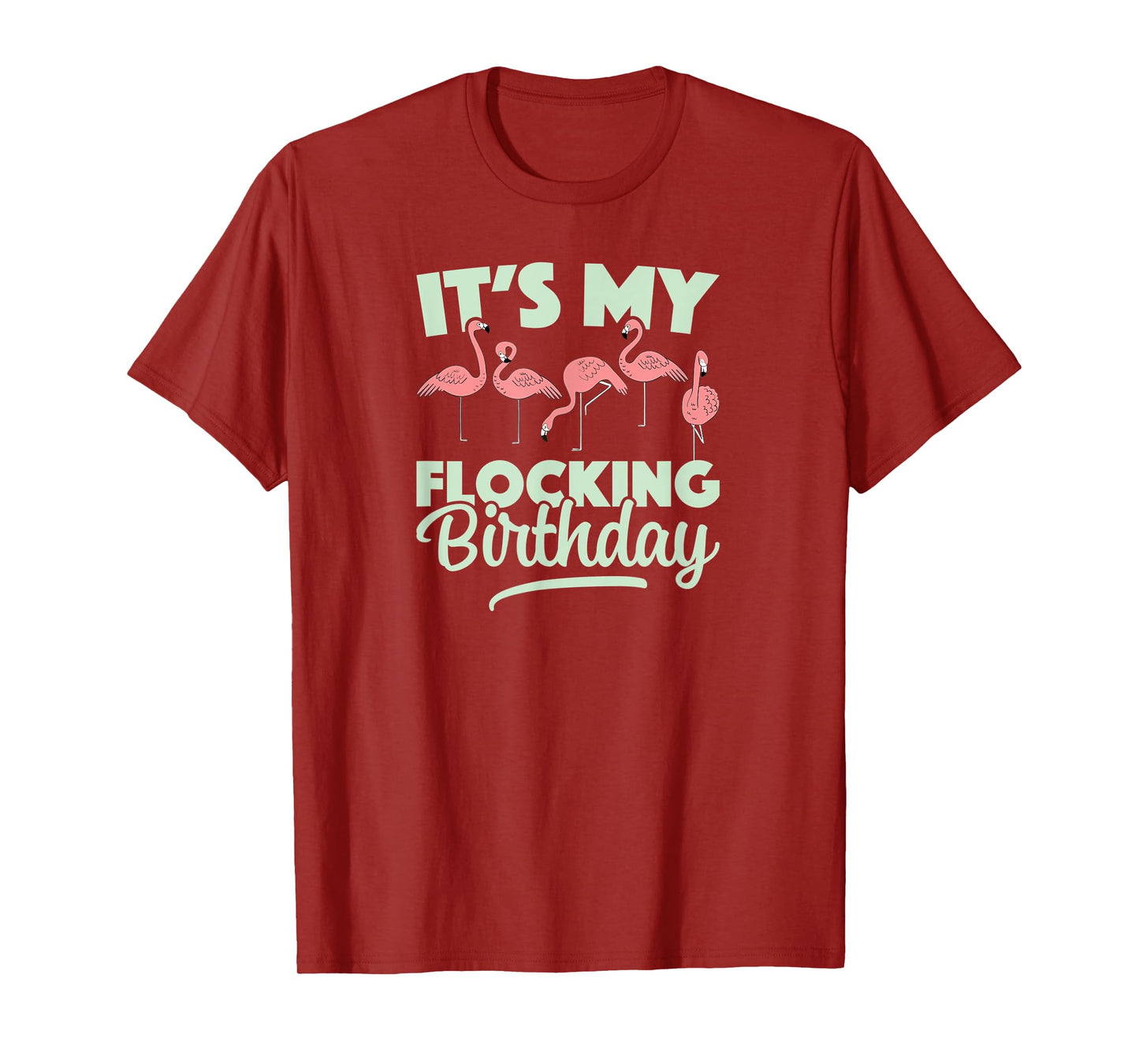 It's My Flocking Birthday for Birding With Flamingo Flock T-Shirt