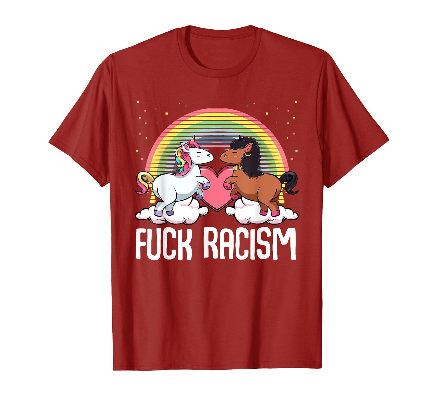 Fuck Racism Unicorn Support Anti Racism Civil Rights T-Shirt