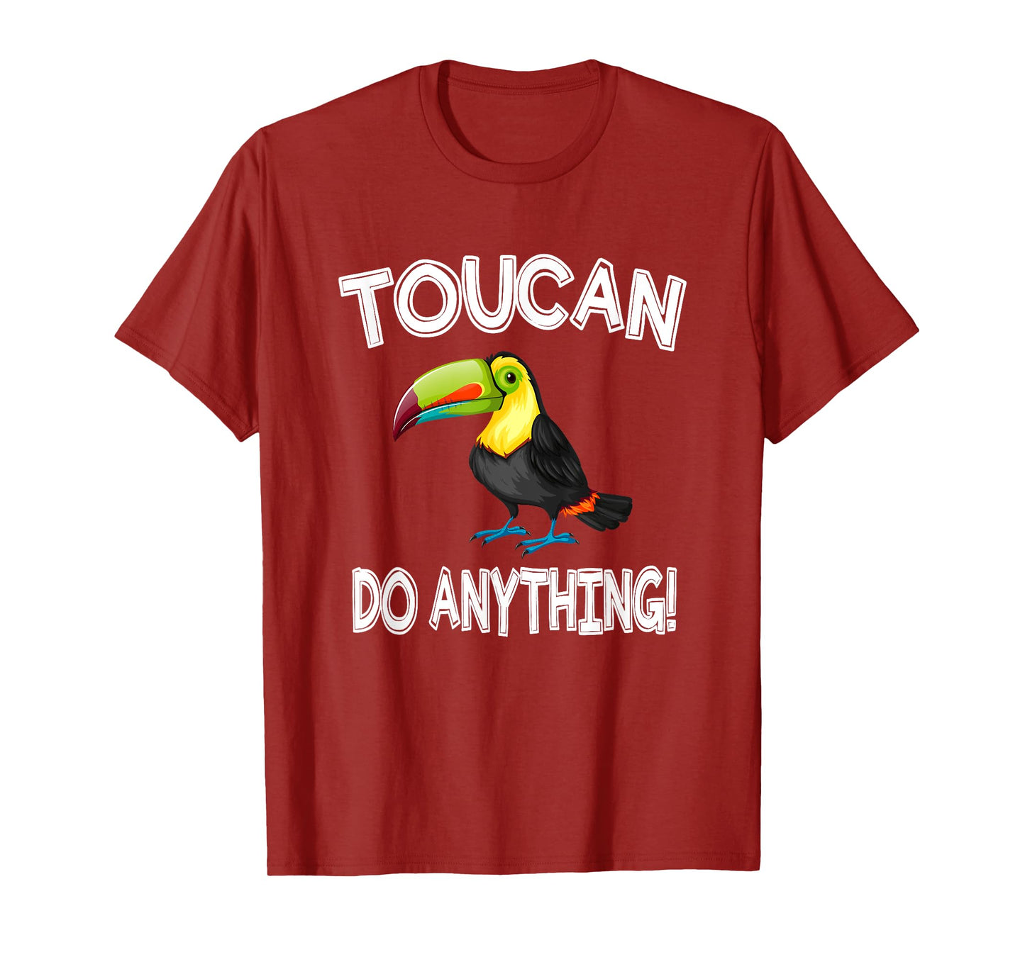 Toucan Do Anything T-Shirt Funny Toucan Bird Gift T-Shirt