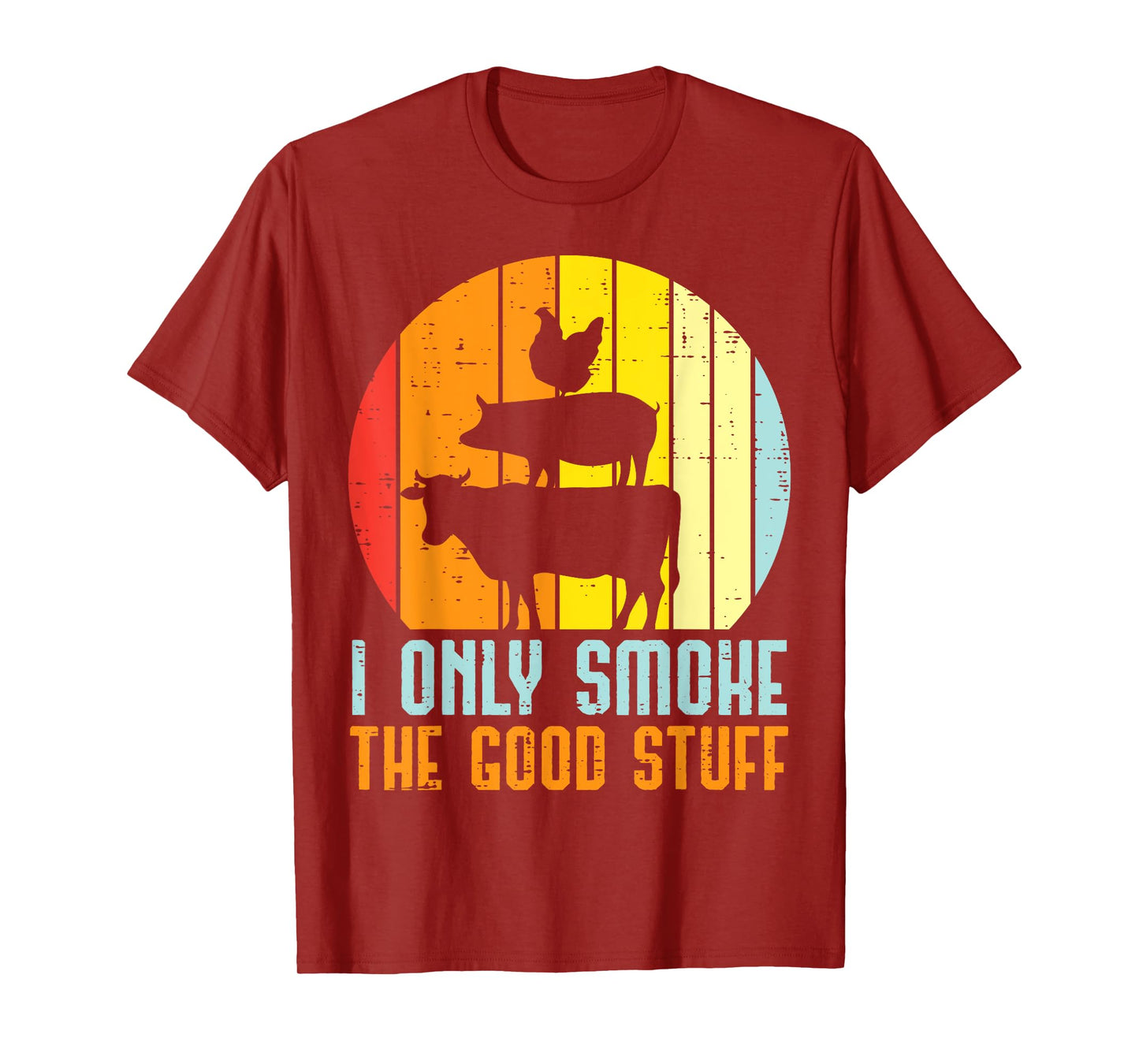I Only Grill Good Stuff Bbq Meat Barbecue Grilling Women Men T-Shirt