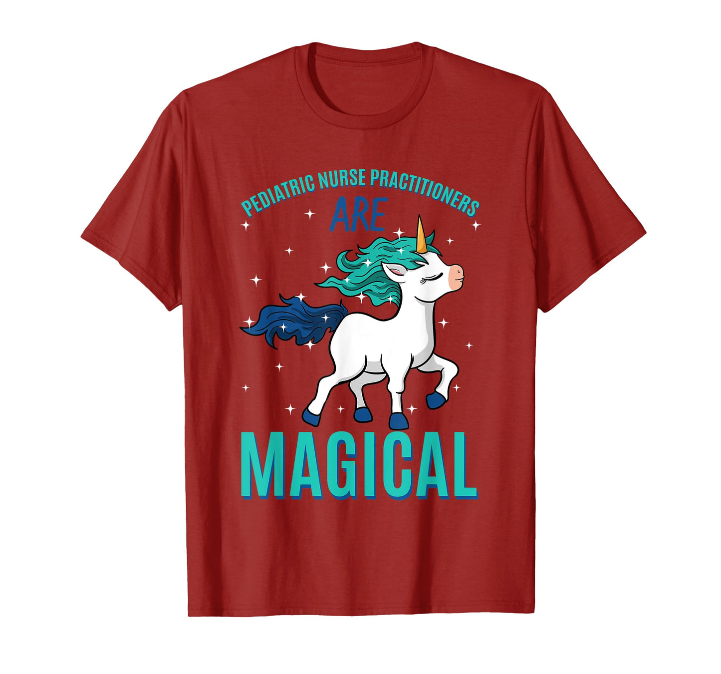 Pediatric Nurse Practitioner Are Magical Unicorn Profession T-Shirt