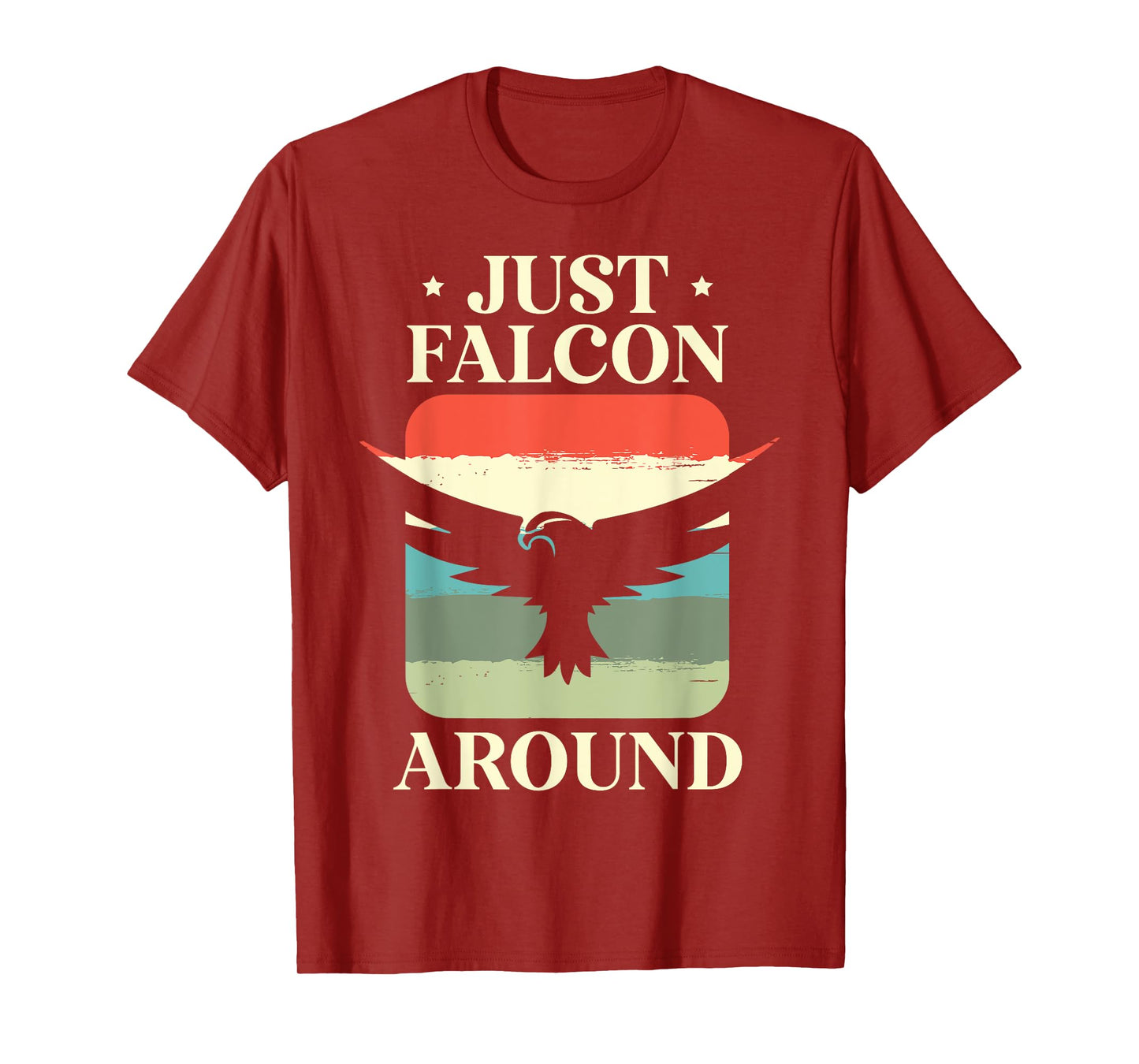 Just Falcon Around Bird Owner Ornithology Falconry T-Shirt