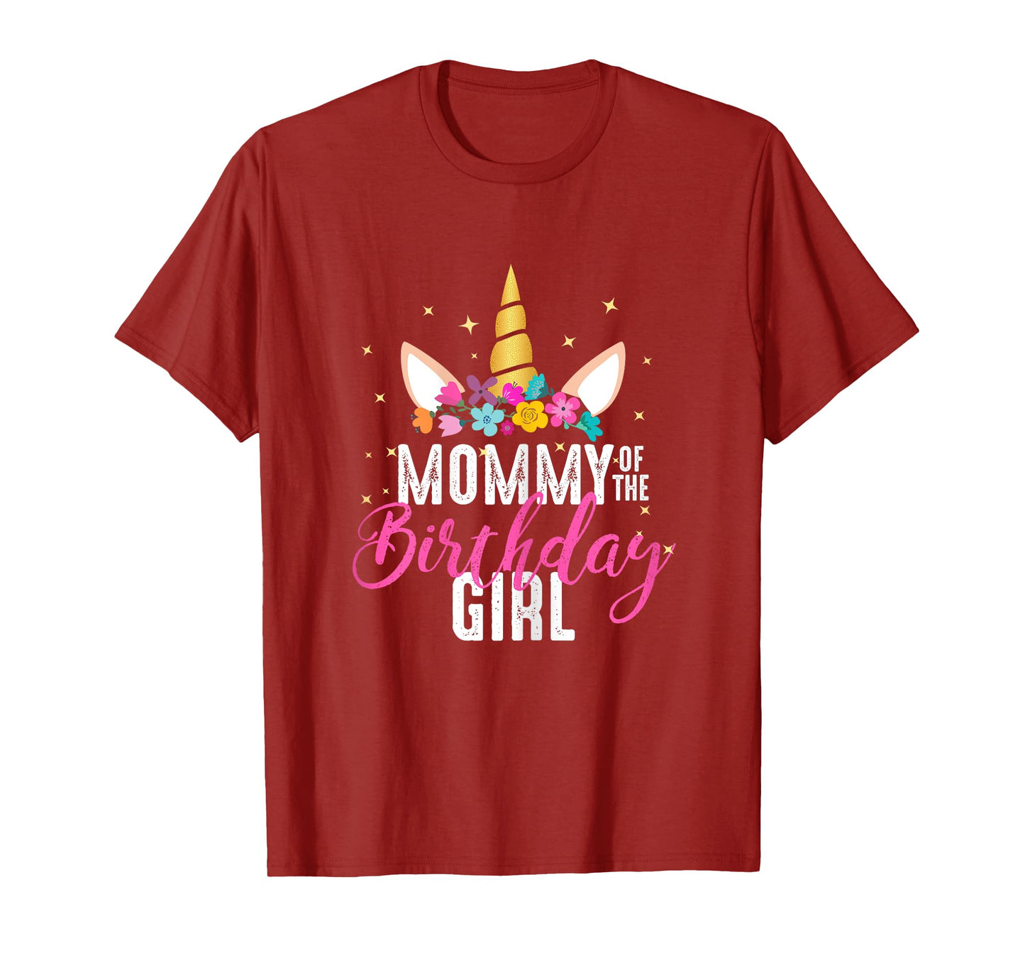 Mommy Of The Birthday Girl Mother Gift Unicorn Birthday T-Shirt