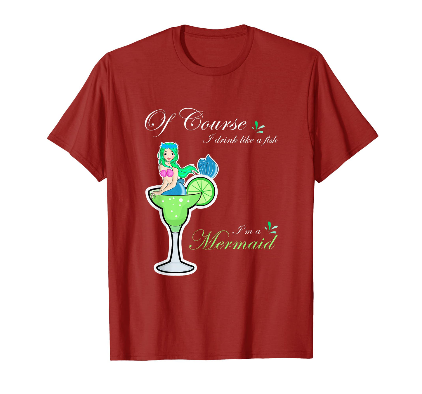 Funny Mermaid Cocktail Drink Fish I'm a Mermaid Women's T-Shirt