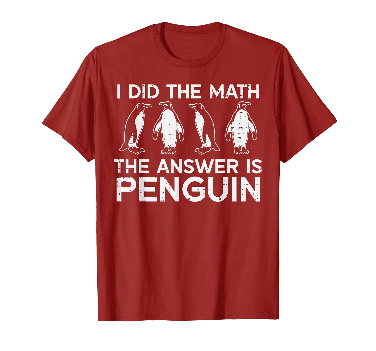I Did The Math Answer Penguin Funny Teacher Men Women Kids T-Shirt