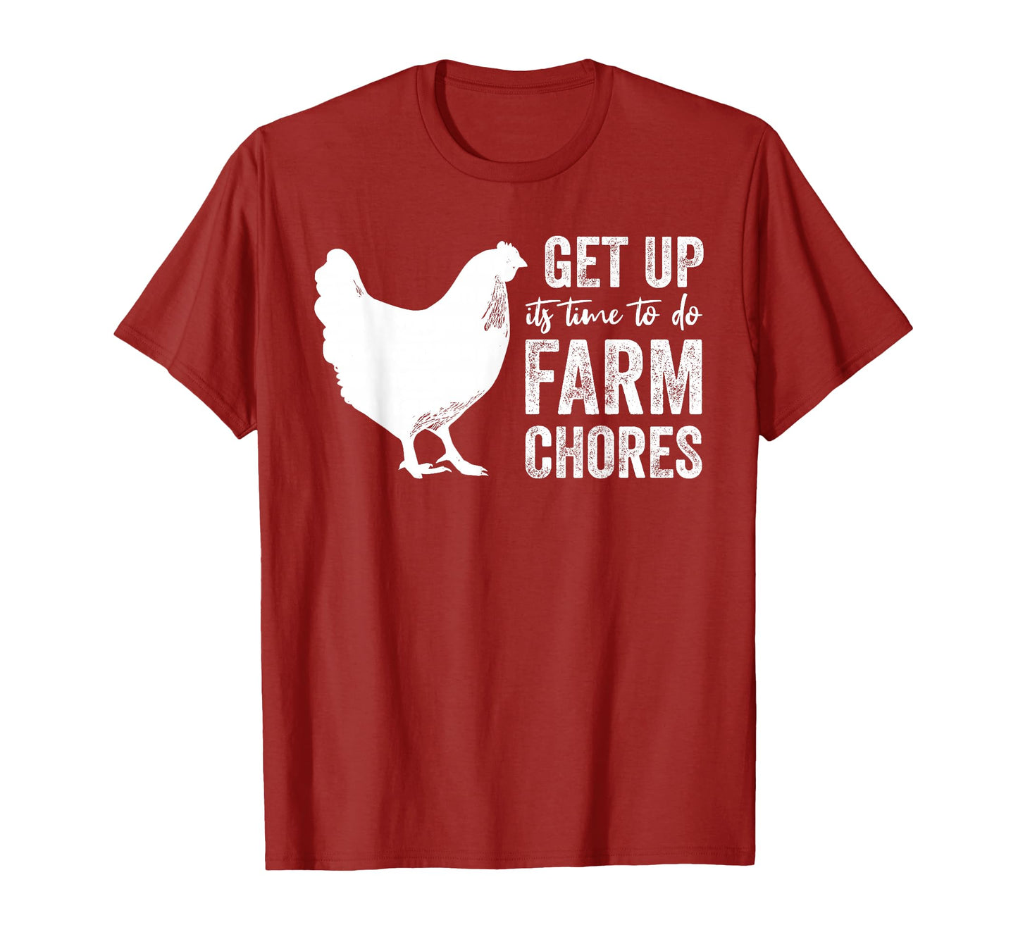 get up its time to do farm chores Funny Chicken mom T-Shirt