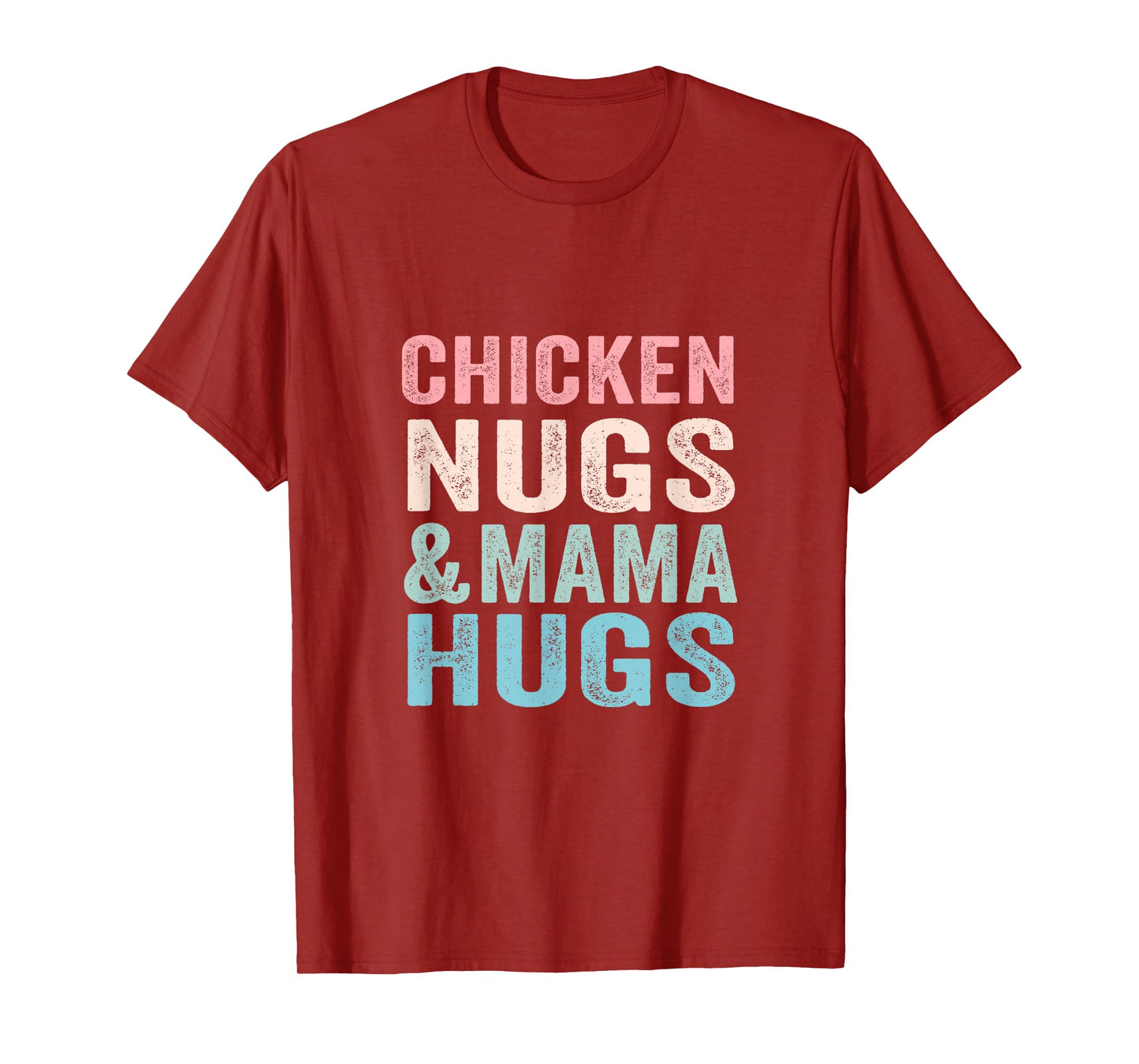 Chicken Nugs and Mama Hugs Toddler for Chicken Nugget Lover T-Shirt