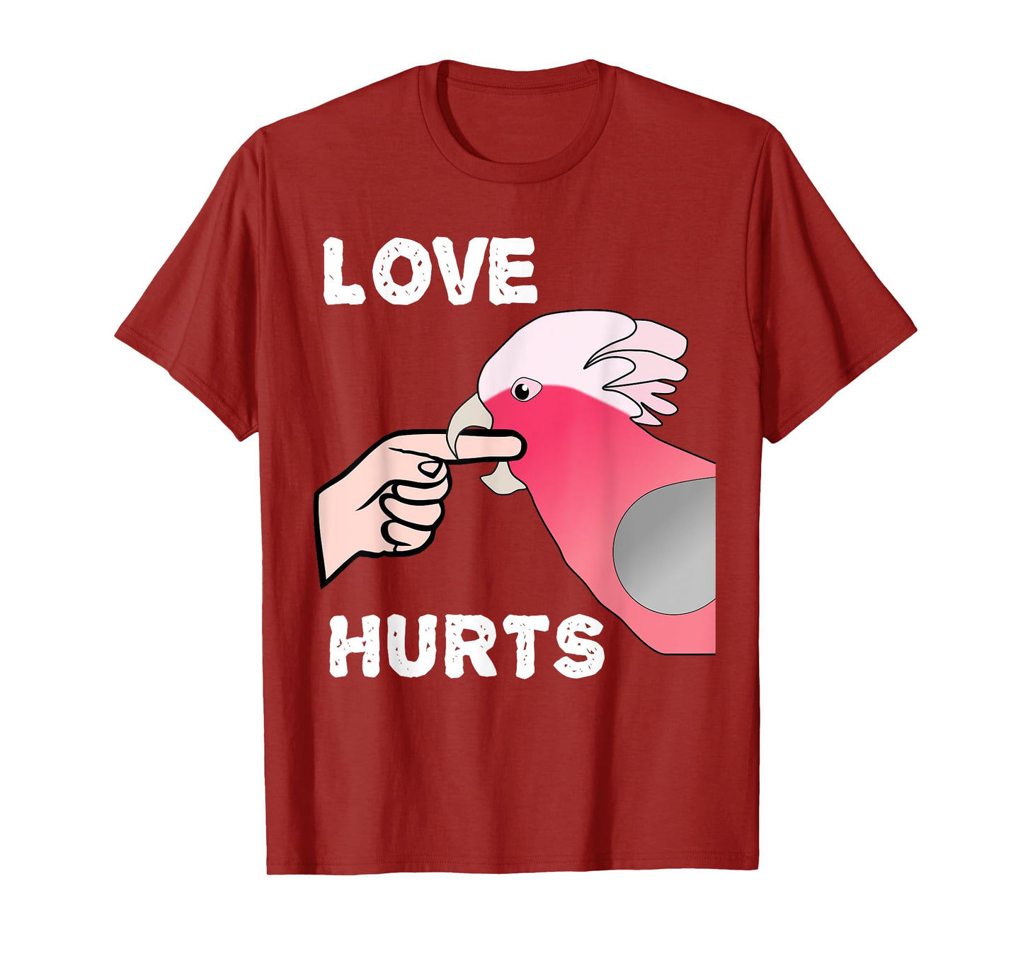 Love Hurts Galah Cockatoo Parrot T-Shirt