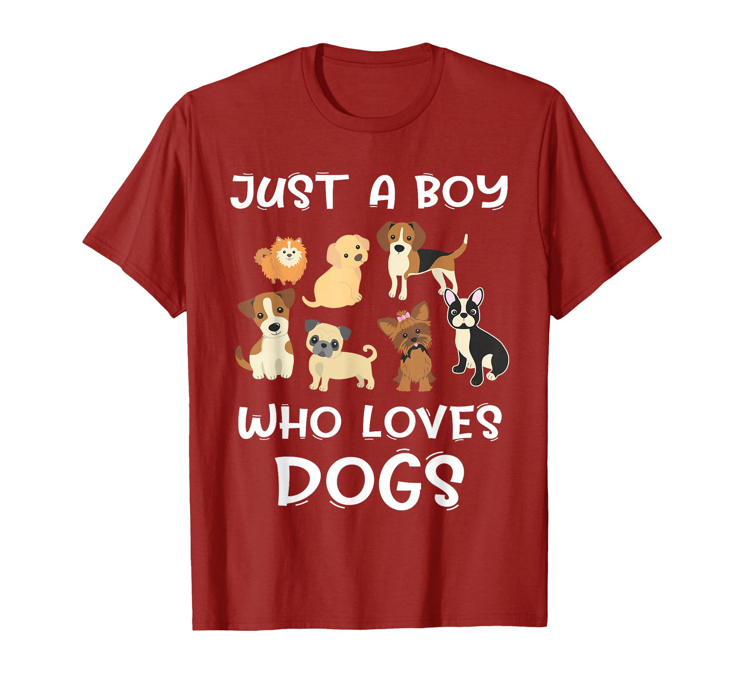 Just a boy who loves Dogs - Funny Puppy T-Shirt