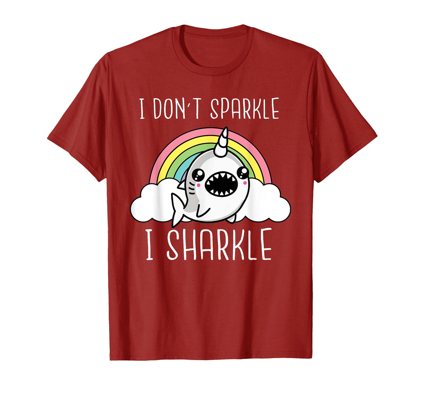 Shark Unicorn I Don't Sparkle I Sharkle Funny Shark Lover T-Shirt