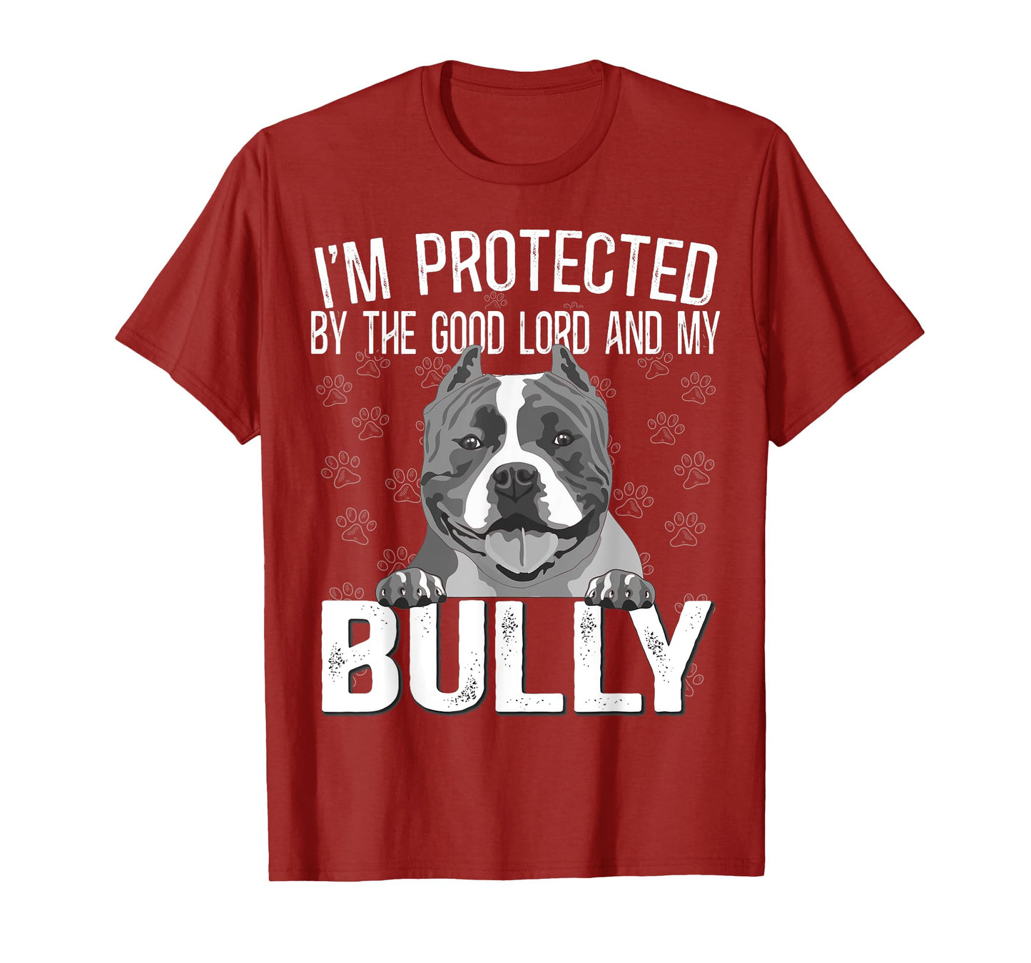Bully XL Pitbull Protected by The Lord And My American Bully T-Shirt
