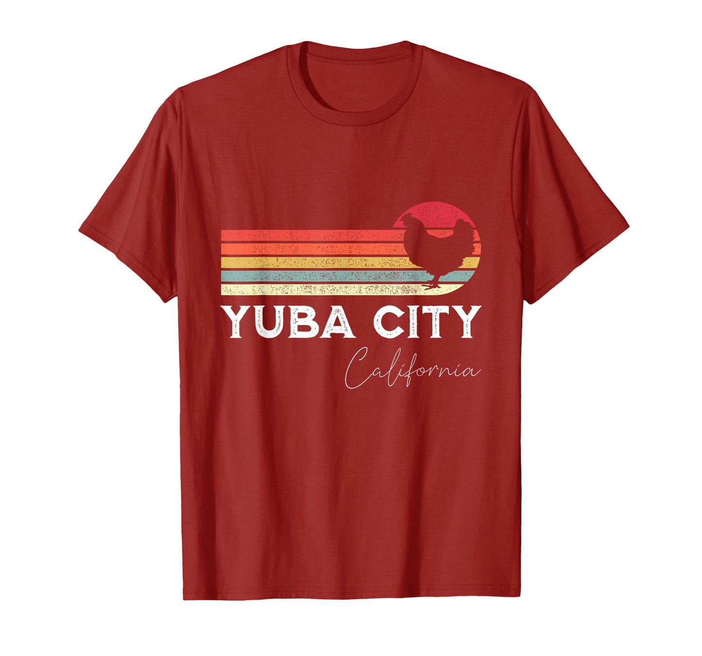 Yuba City California Retro Chicken Lover Souvenir T-Shirt