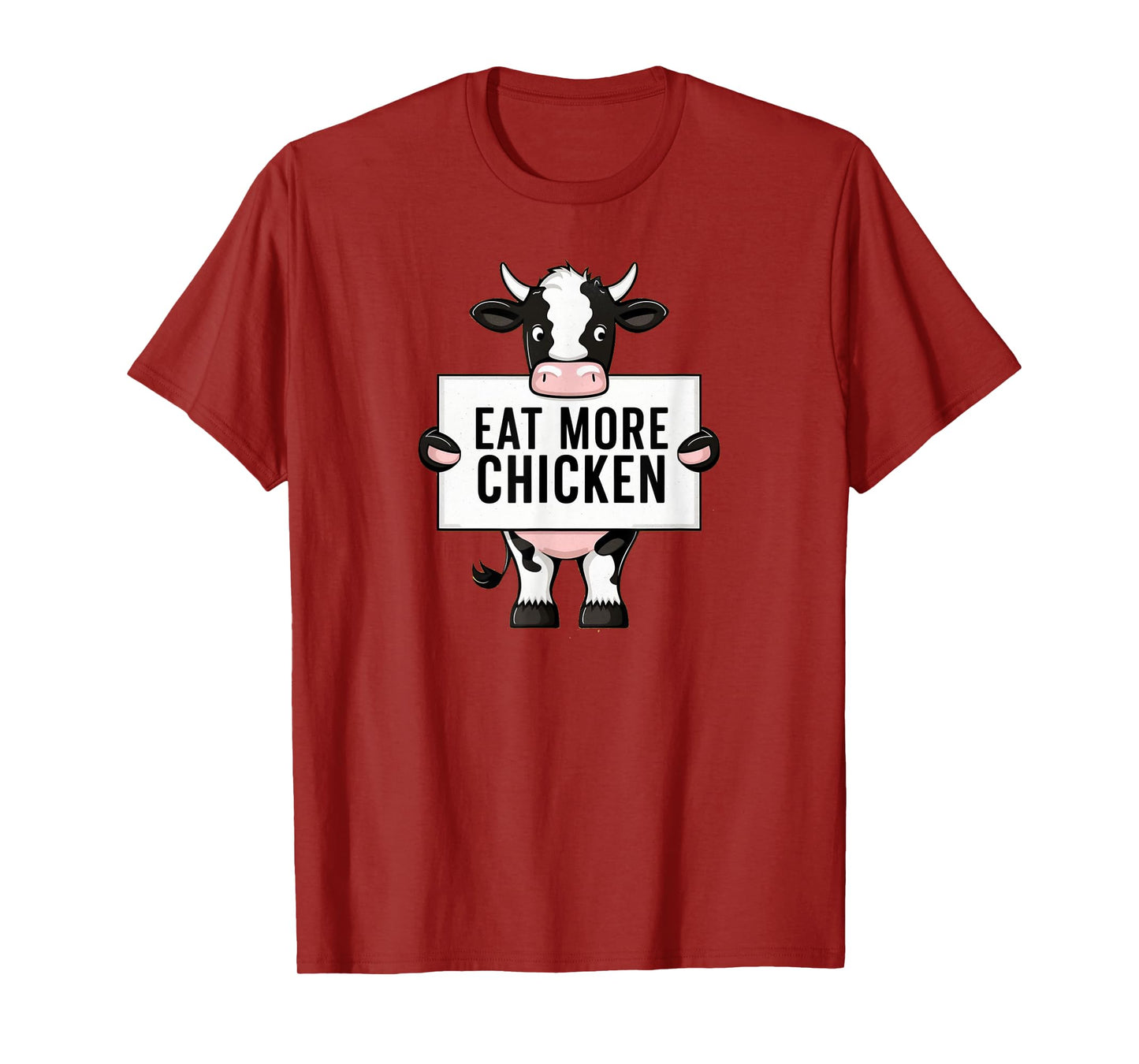 Eat More Chicken Funny Cow loving Farm Tees Animal Lover T-Shirt