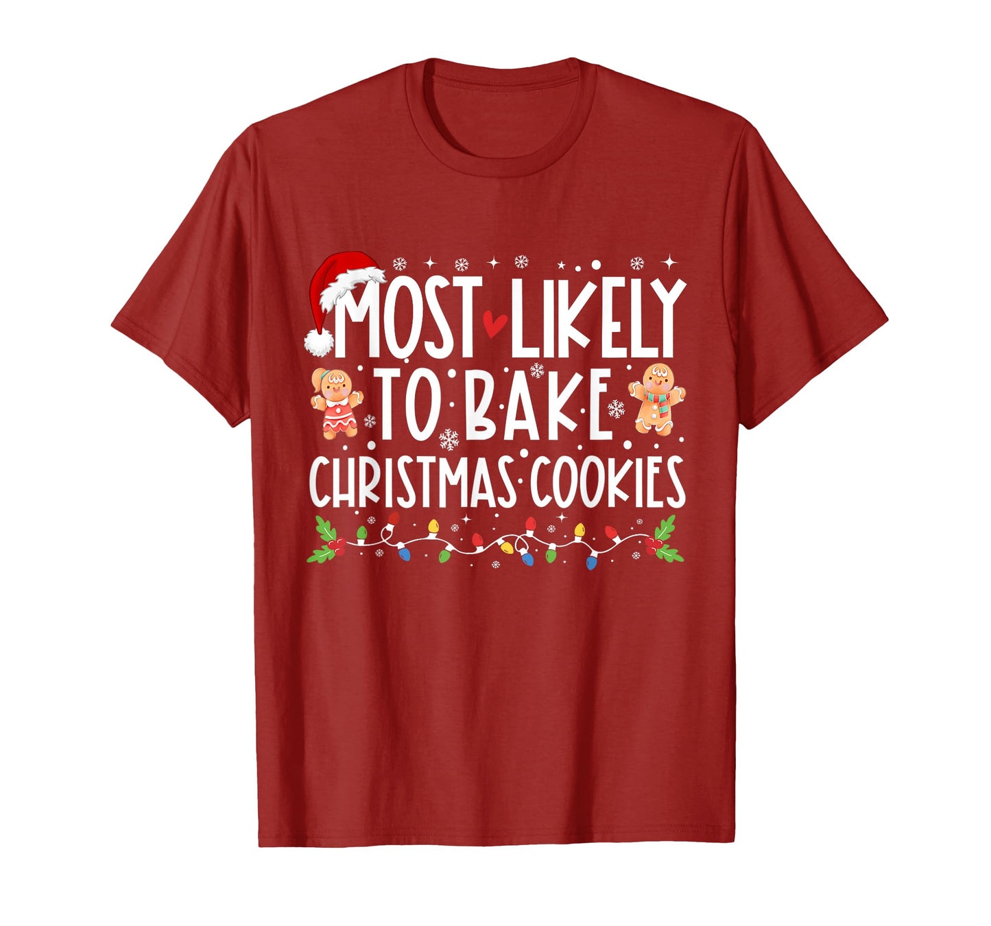 Most Likely To Bake Christmas Cookies Funny Christmas T-Shirt