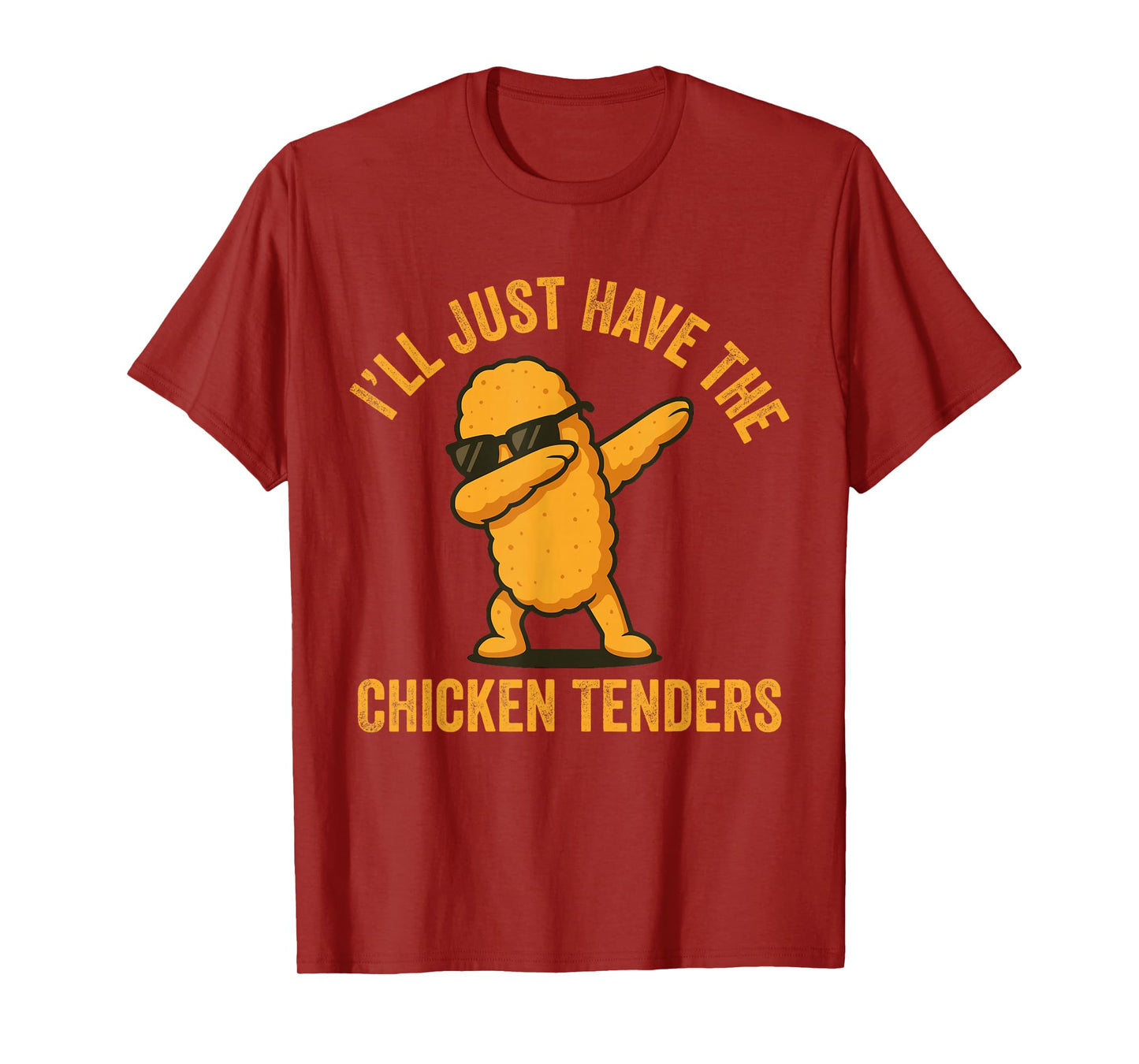 I’ll Just Have The Chicken Tenders Dabbing Chicken Fast Food T-Shirt